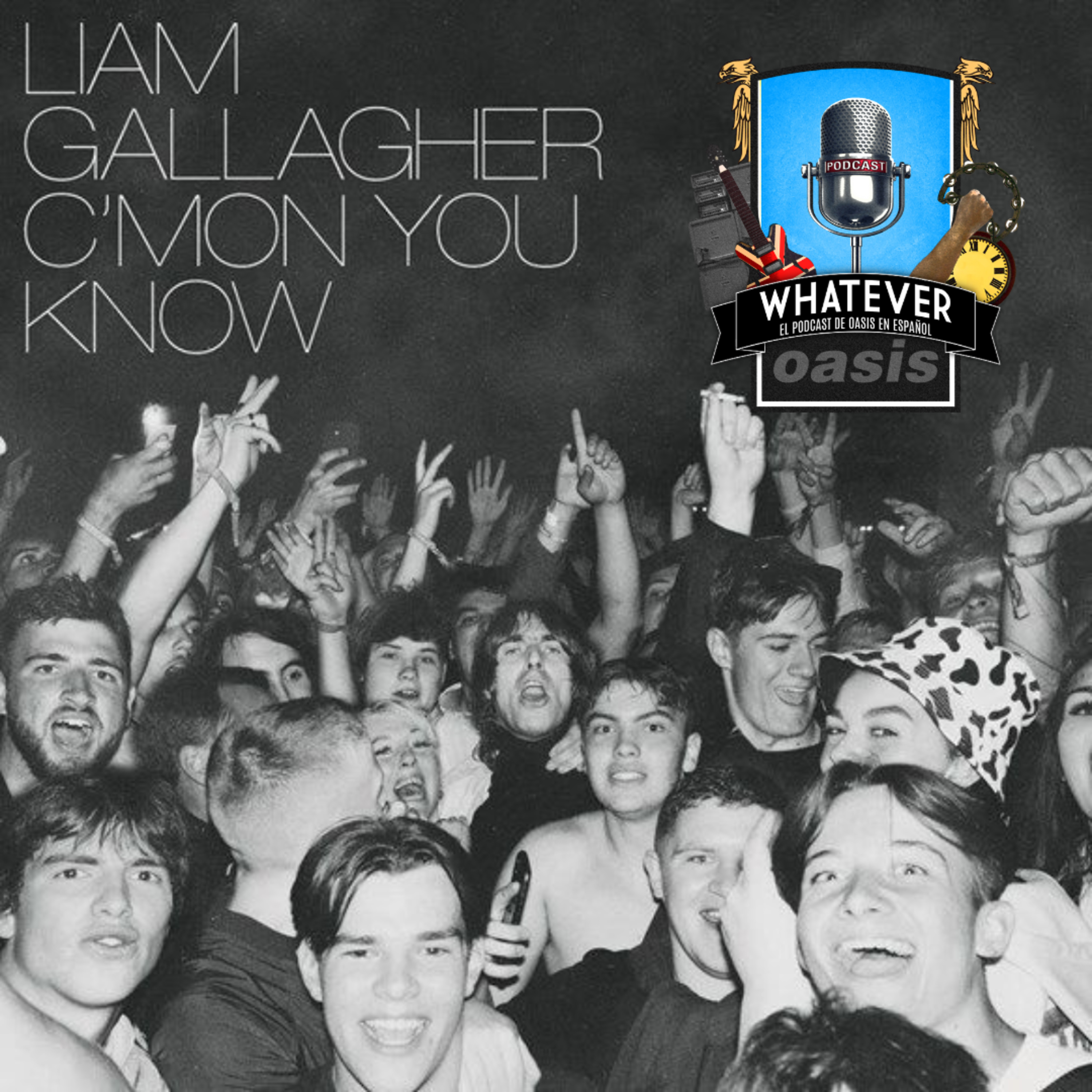 Especial C'Mon You Know de Liam Gallagher, episodio 51