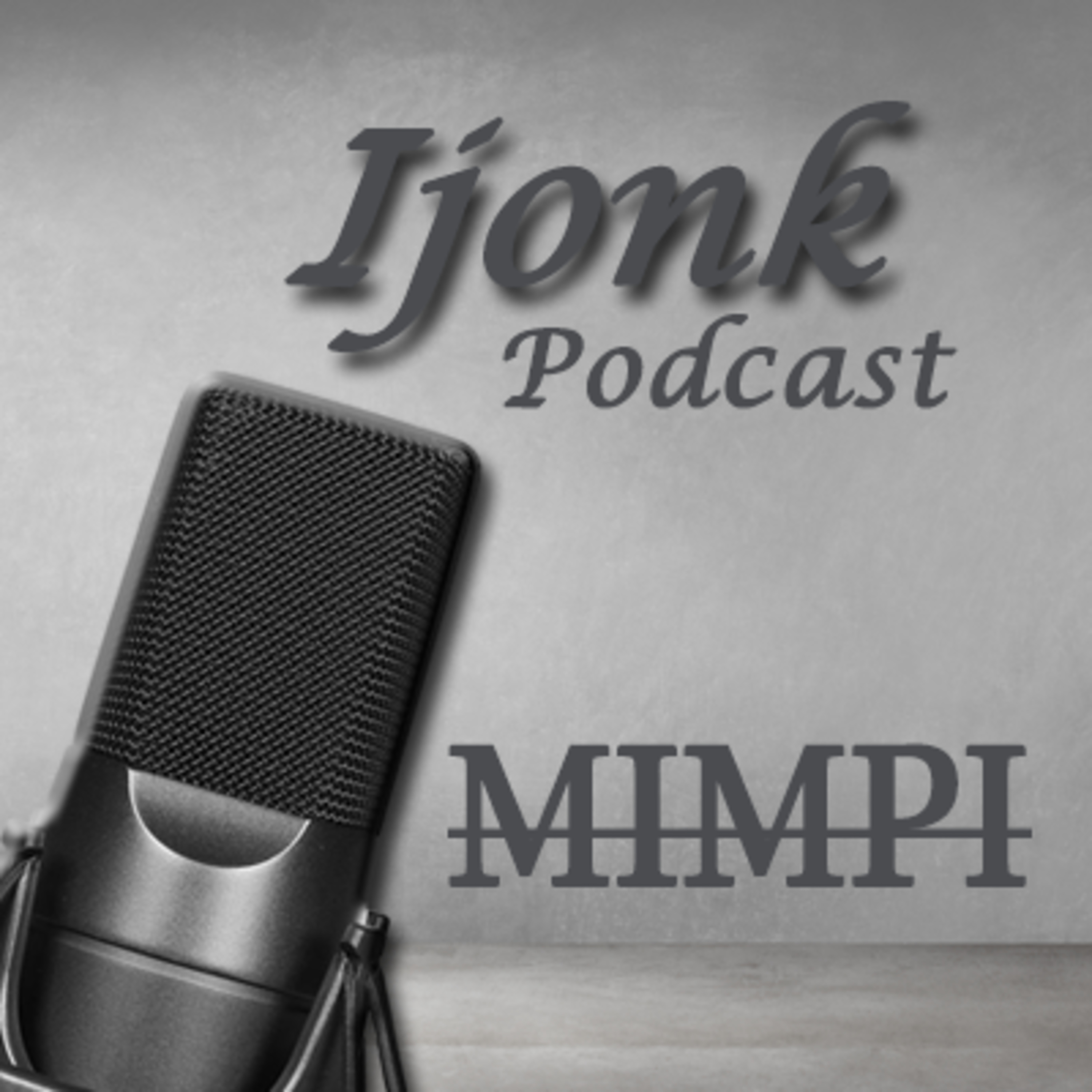 Ijonk Podcast - Series