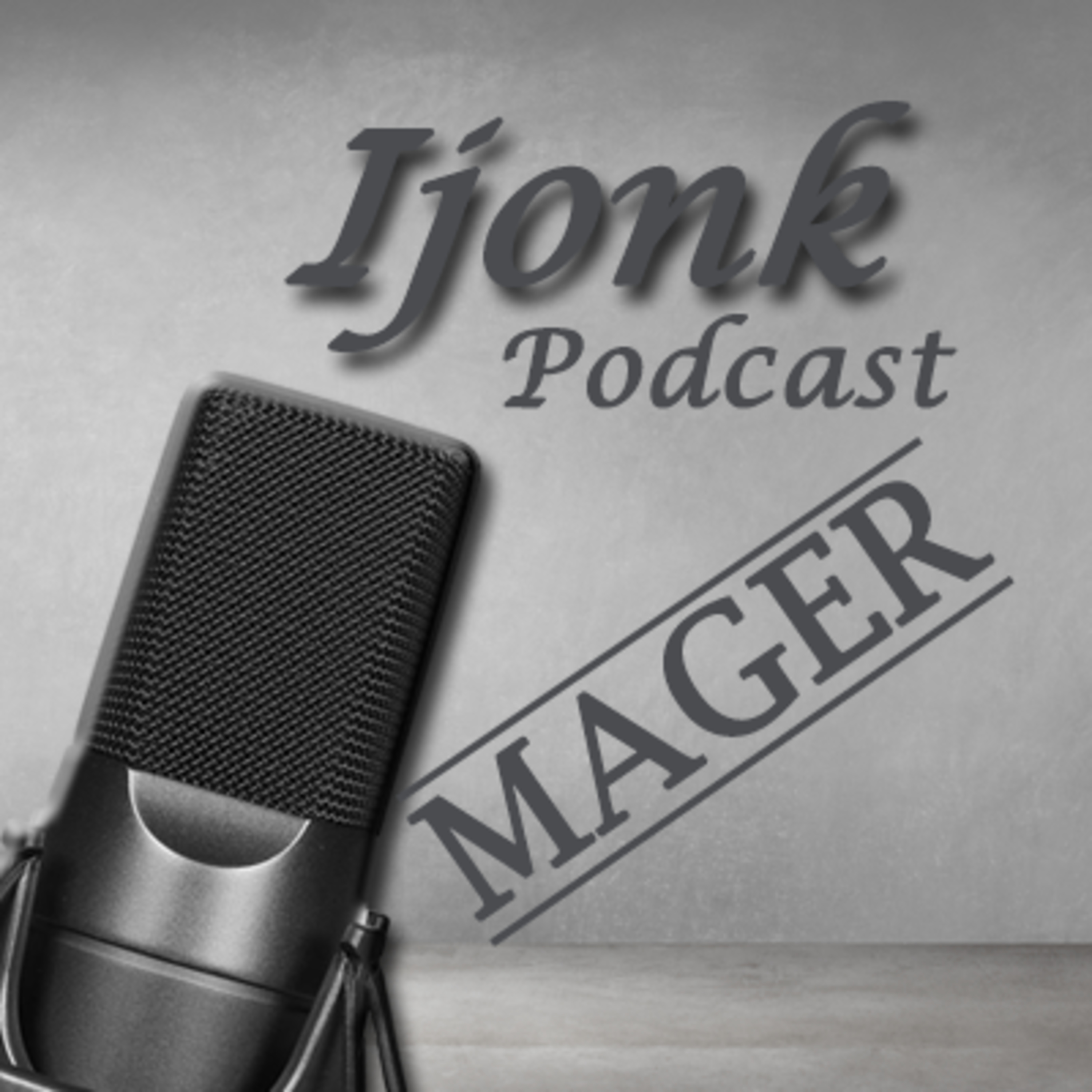 Ijonk Podcast - Series