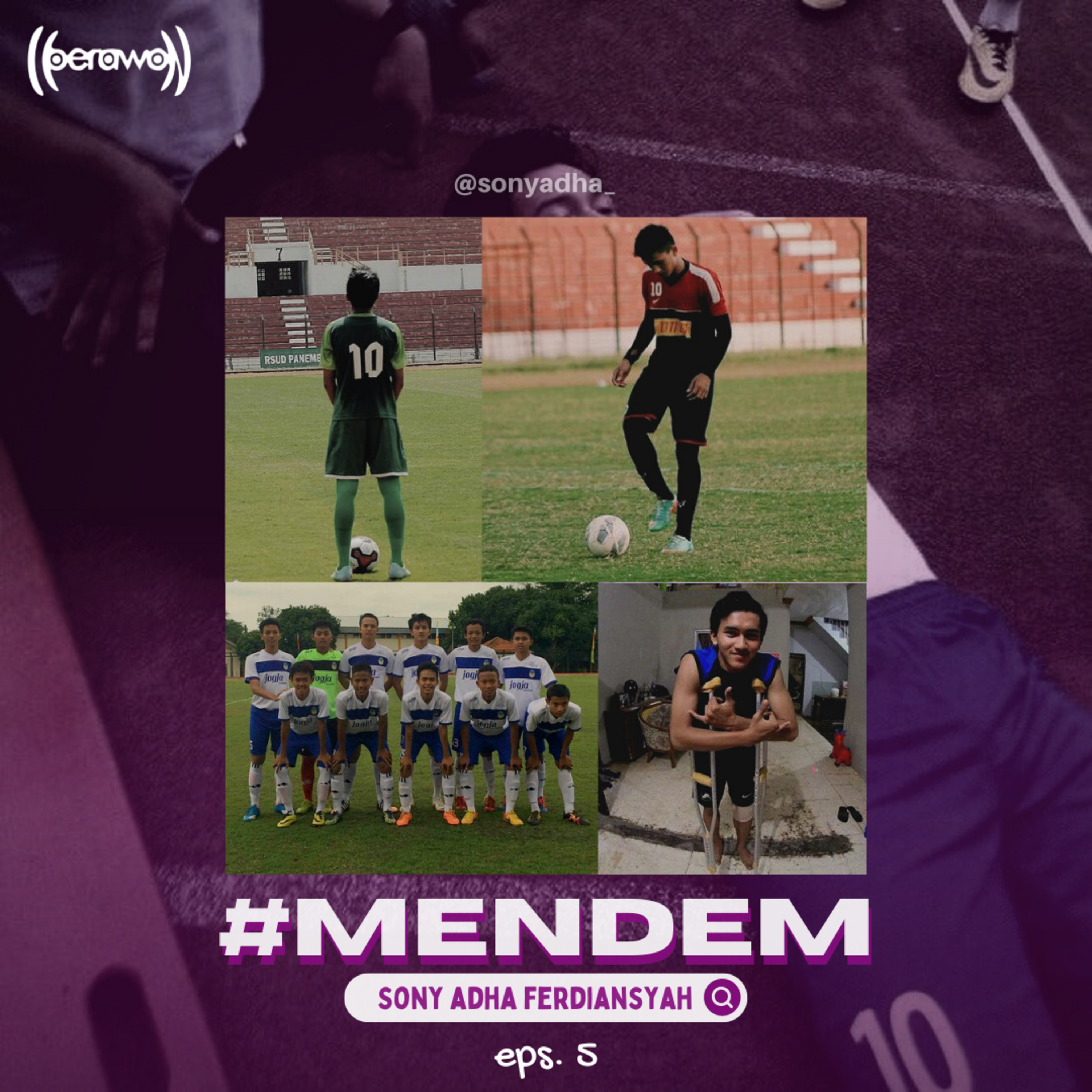#MENDEM E5 - Sony Adha Ferdiansyah episode artwork