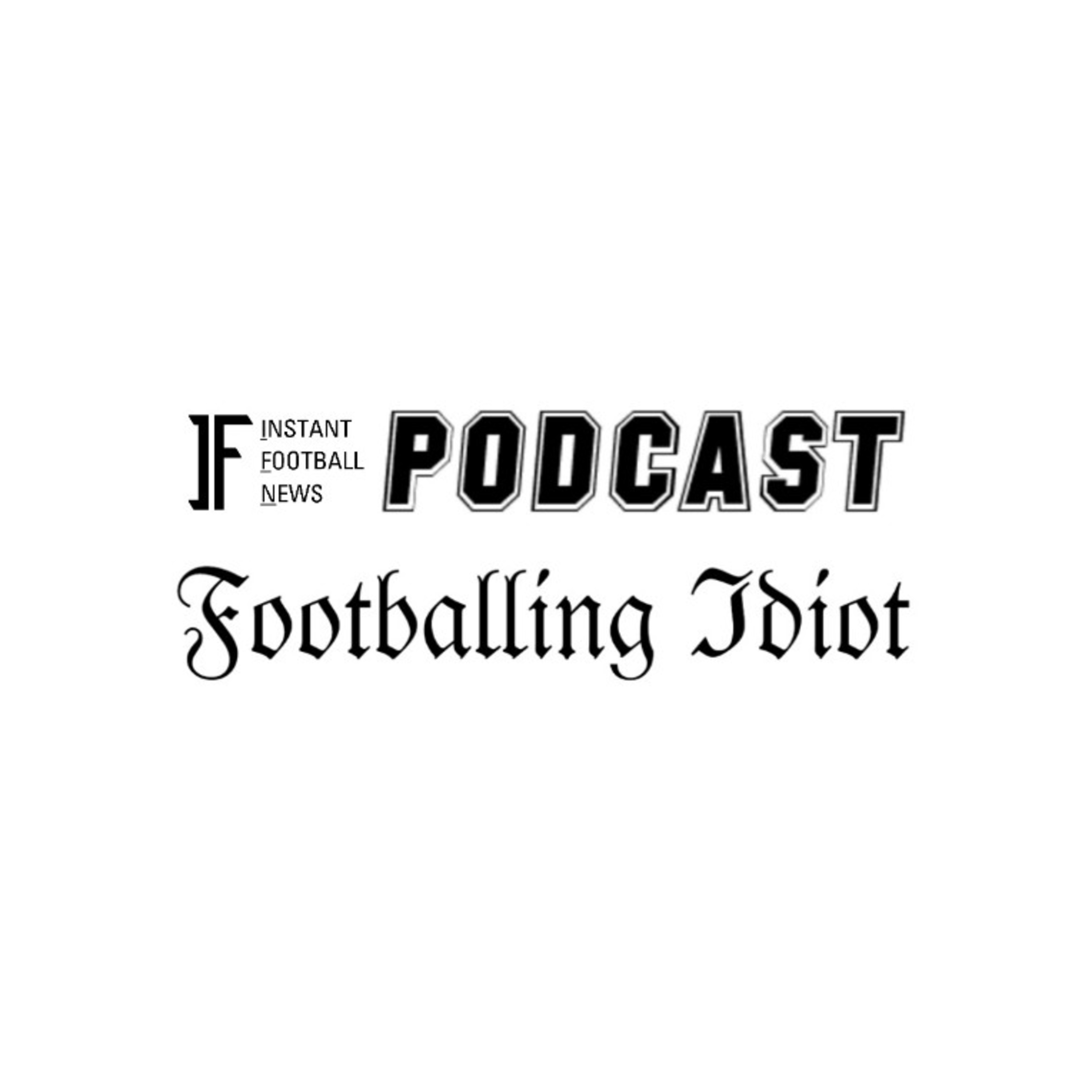 Footballing Idiot Episode 1 - A Team of Dolphins [Instant Football Podcast]