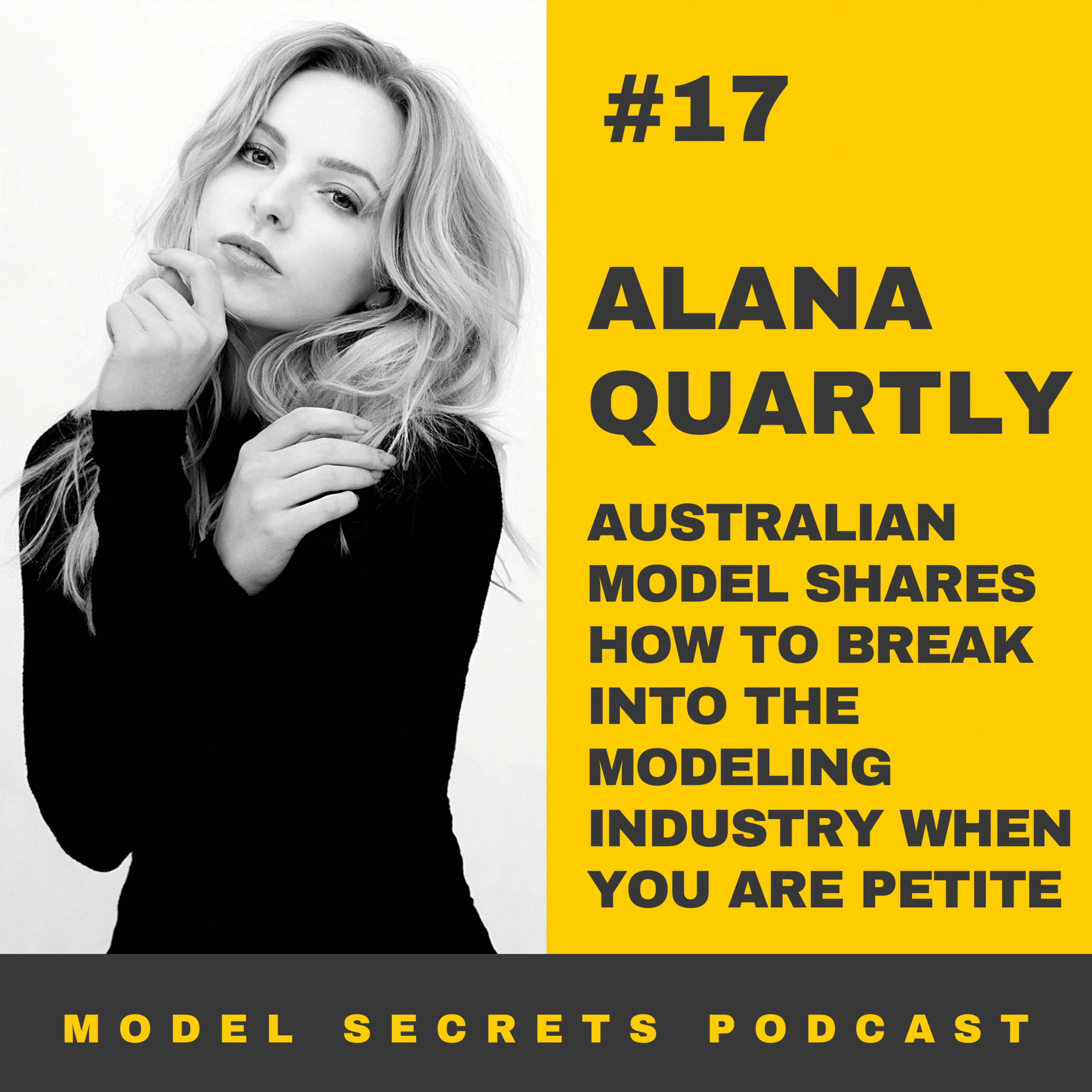 cover of episode Australian model, Alana Quartly, shares how to succeed if you are a petite model. 