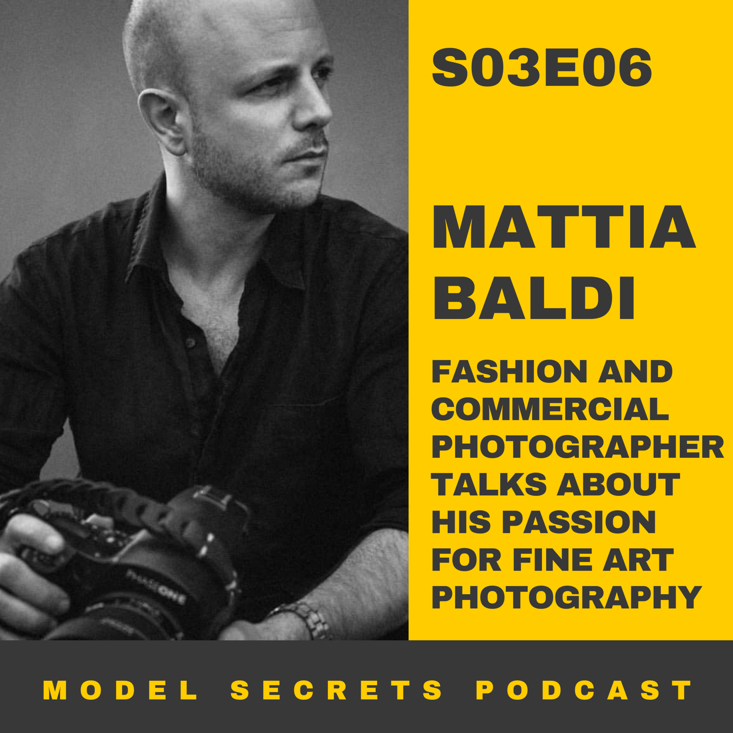 cover of episode Fine Art Photography with fashion and commercial photographer Mattia Baldi