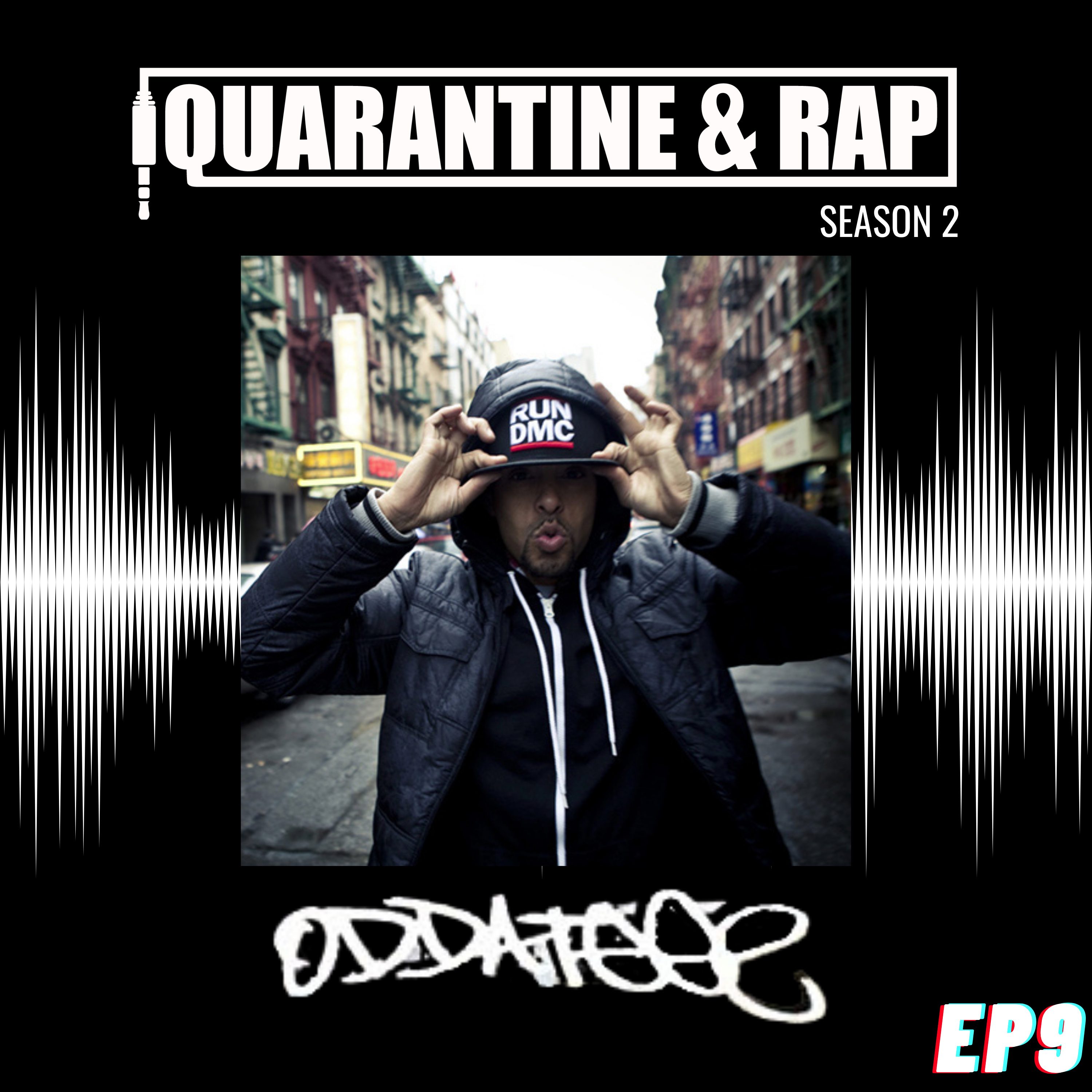 Quarantine & Rap S2:EP9 - ODDATEEE