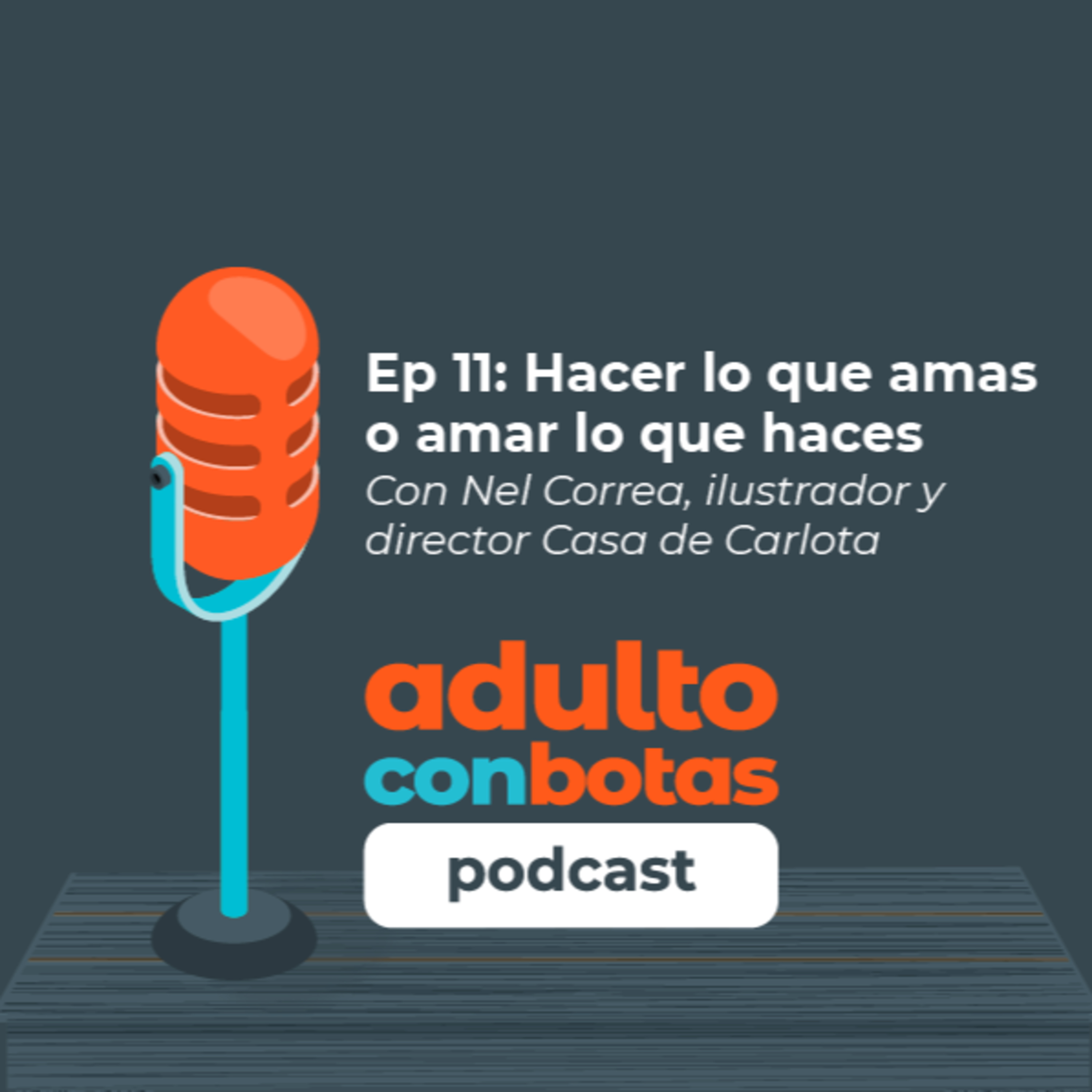 Adulto Con Botas Podcast