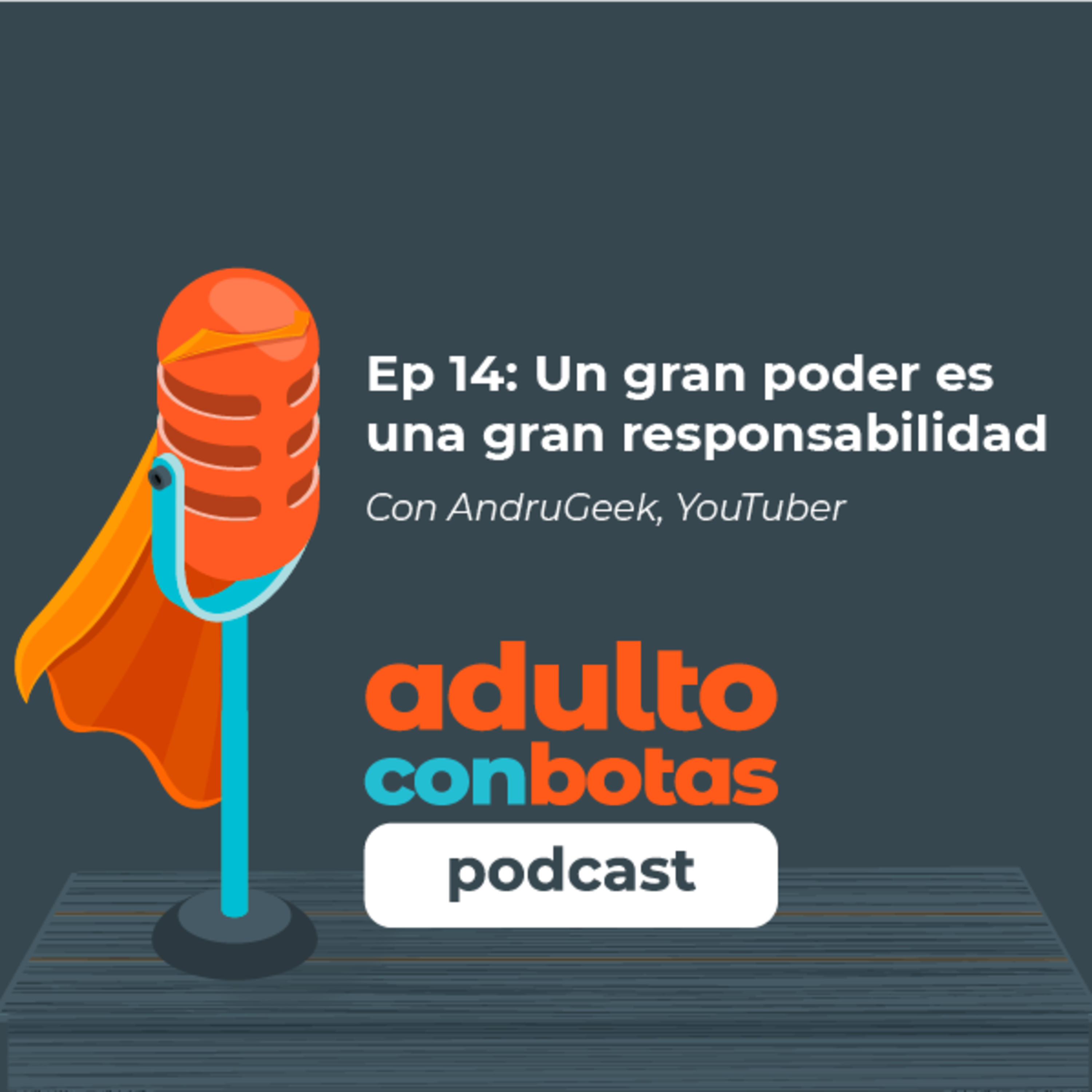 Adulto Con Botas Podcast