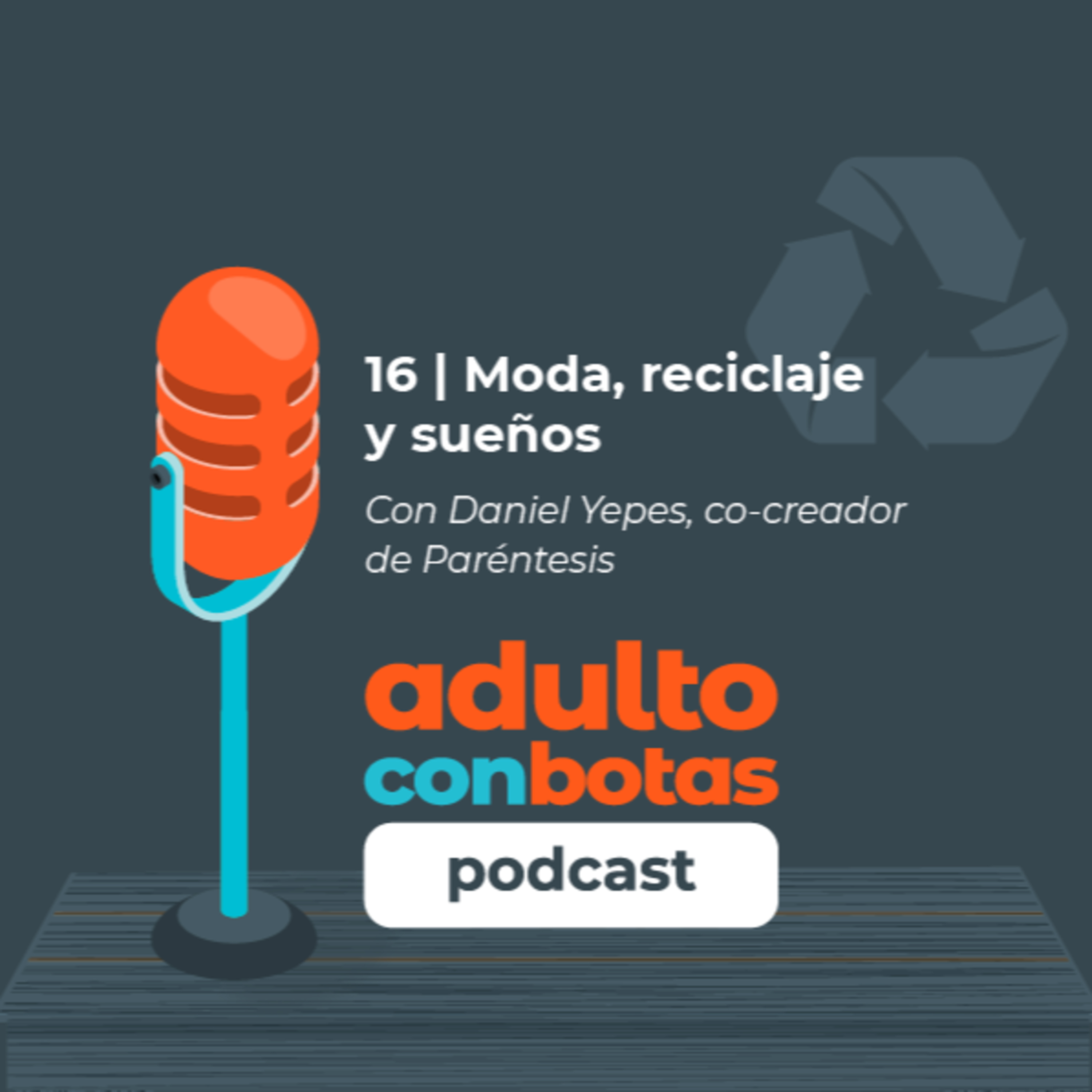 Adulto Con Botas Podcast