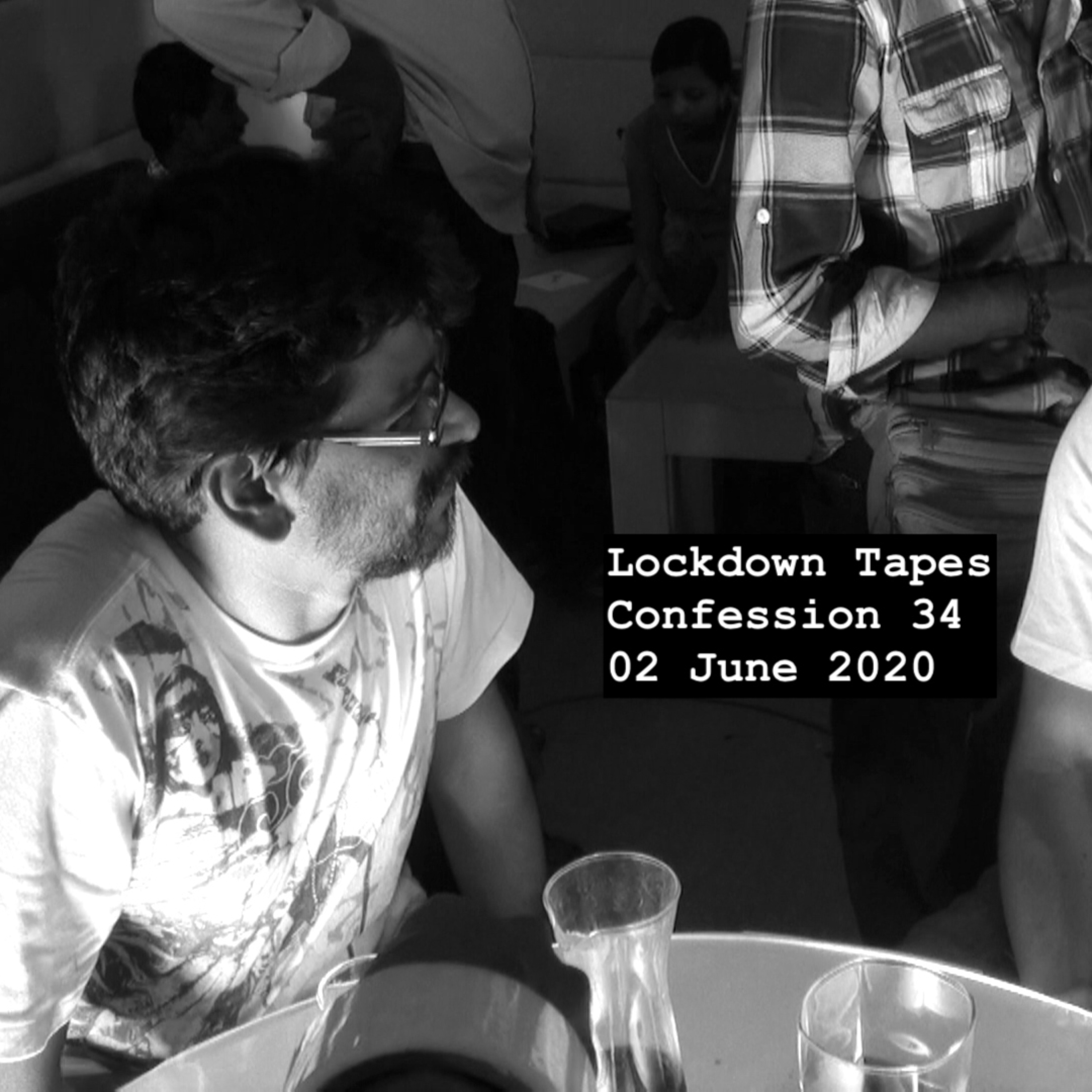 Ep 34 - Lockdown Tapes