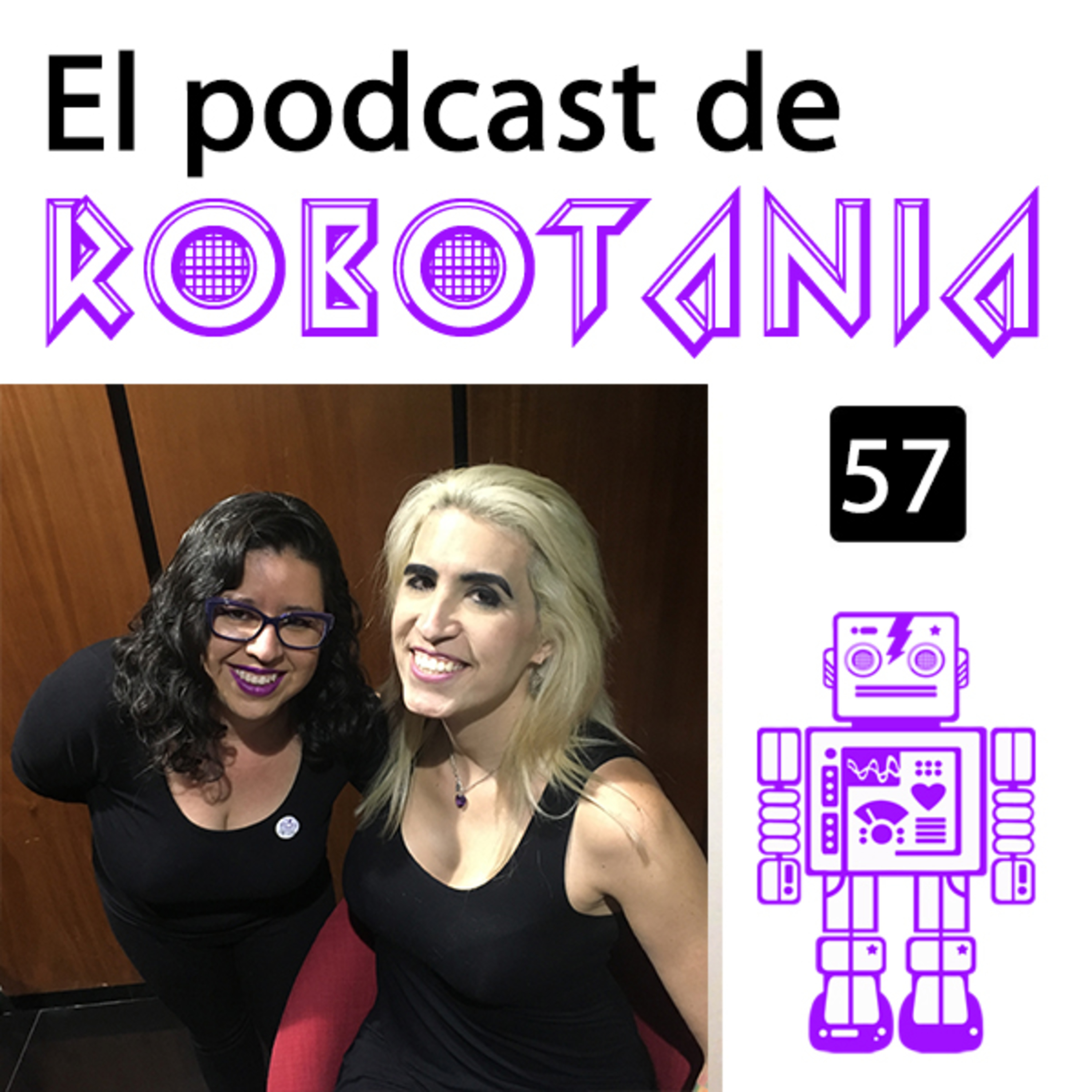 57 El podcast de Robotania: plática con Ophelia Pastrana, La Explicatriz