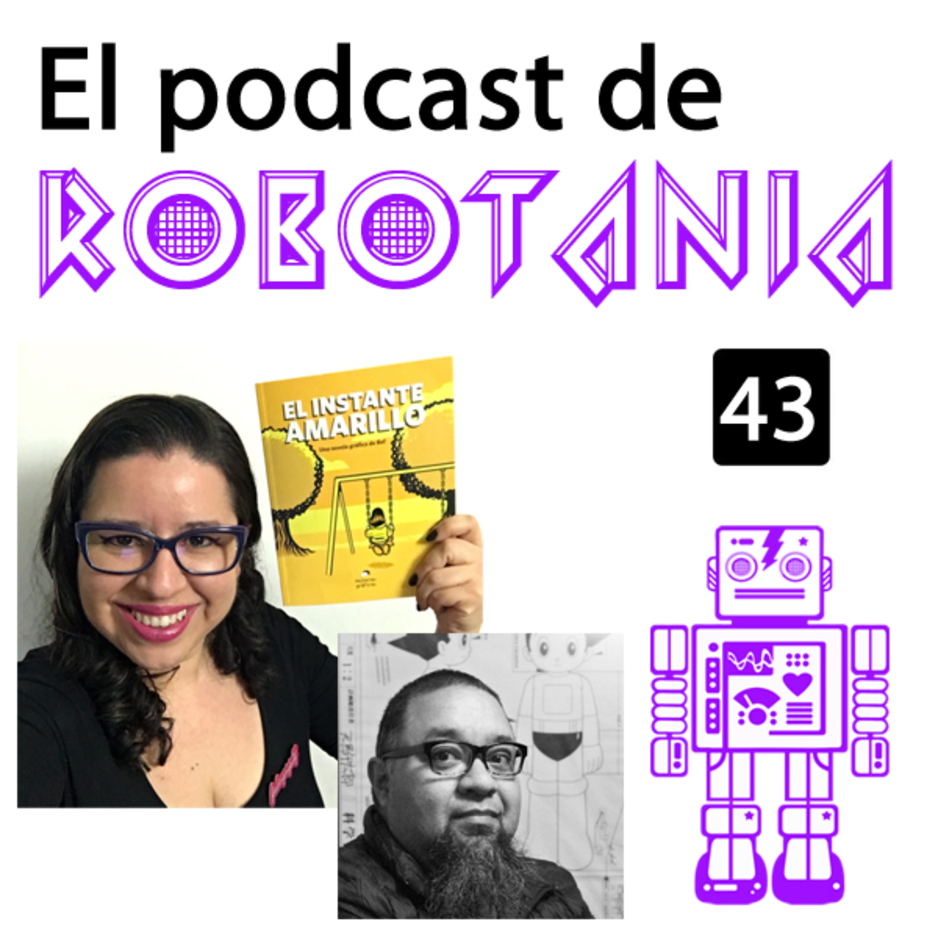 43 El podcast de Robotania: charla con Bernardo Fernández Bef en FIL 2017