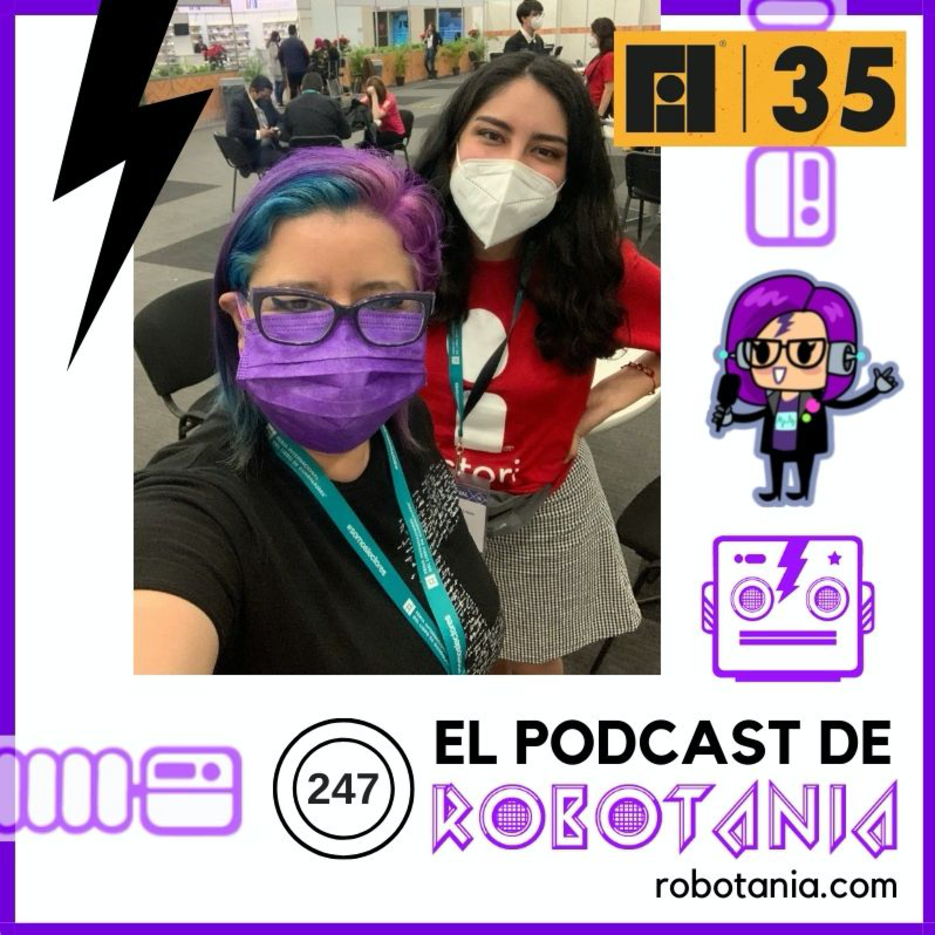 247 El Podcast de Robotania: Charla con Ariadna Reyes de ipstori en FIL 2021 episode artwork