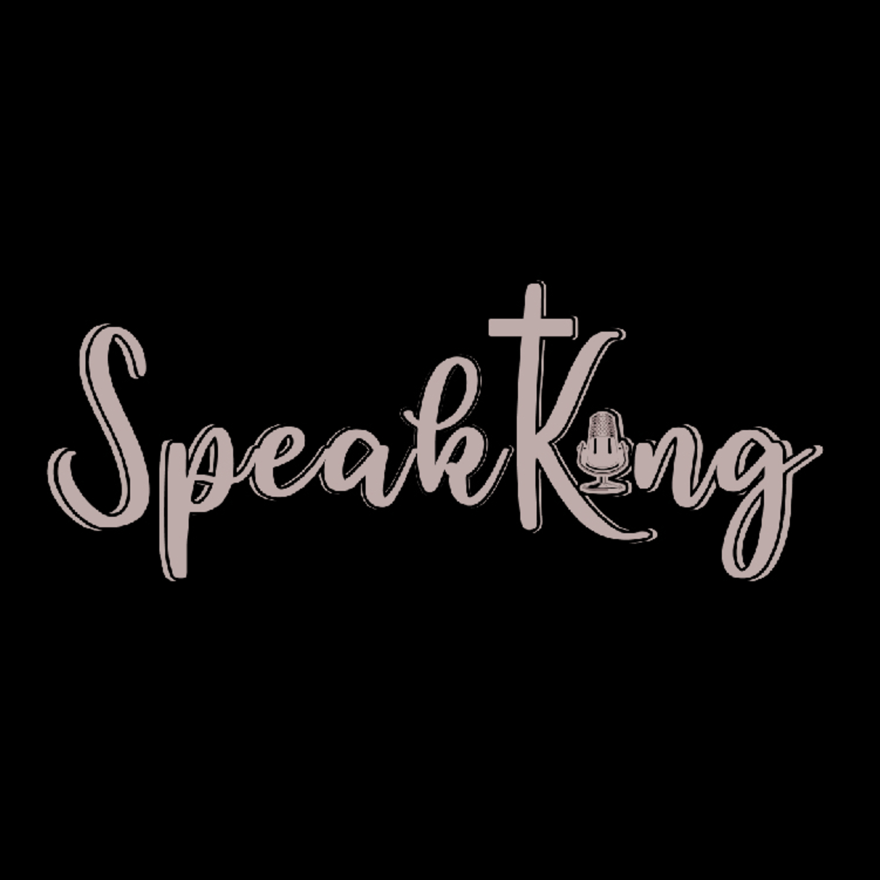 SpeakKing Podcast