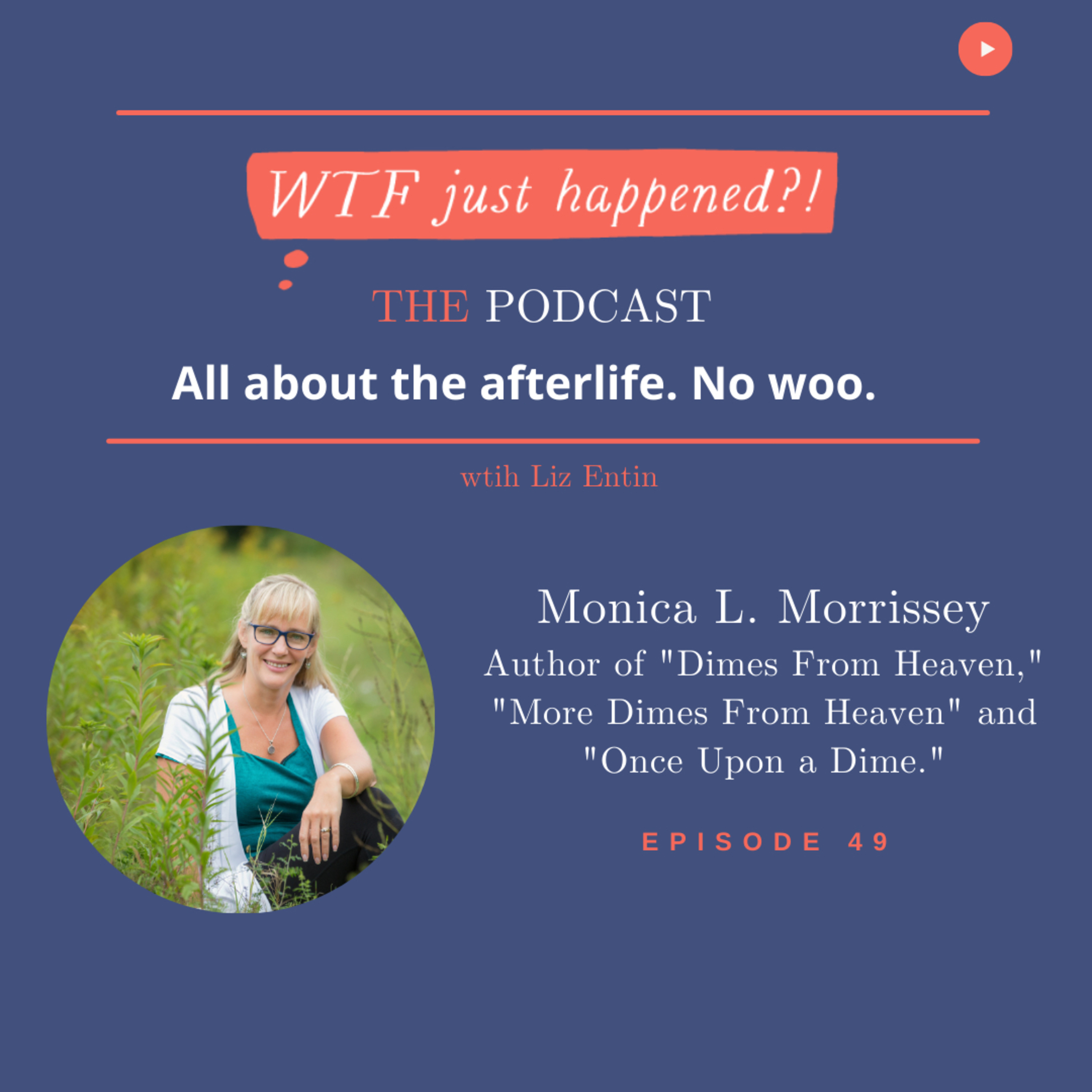 WTF Just Happened?!: All about the afterlife. No woo.