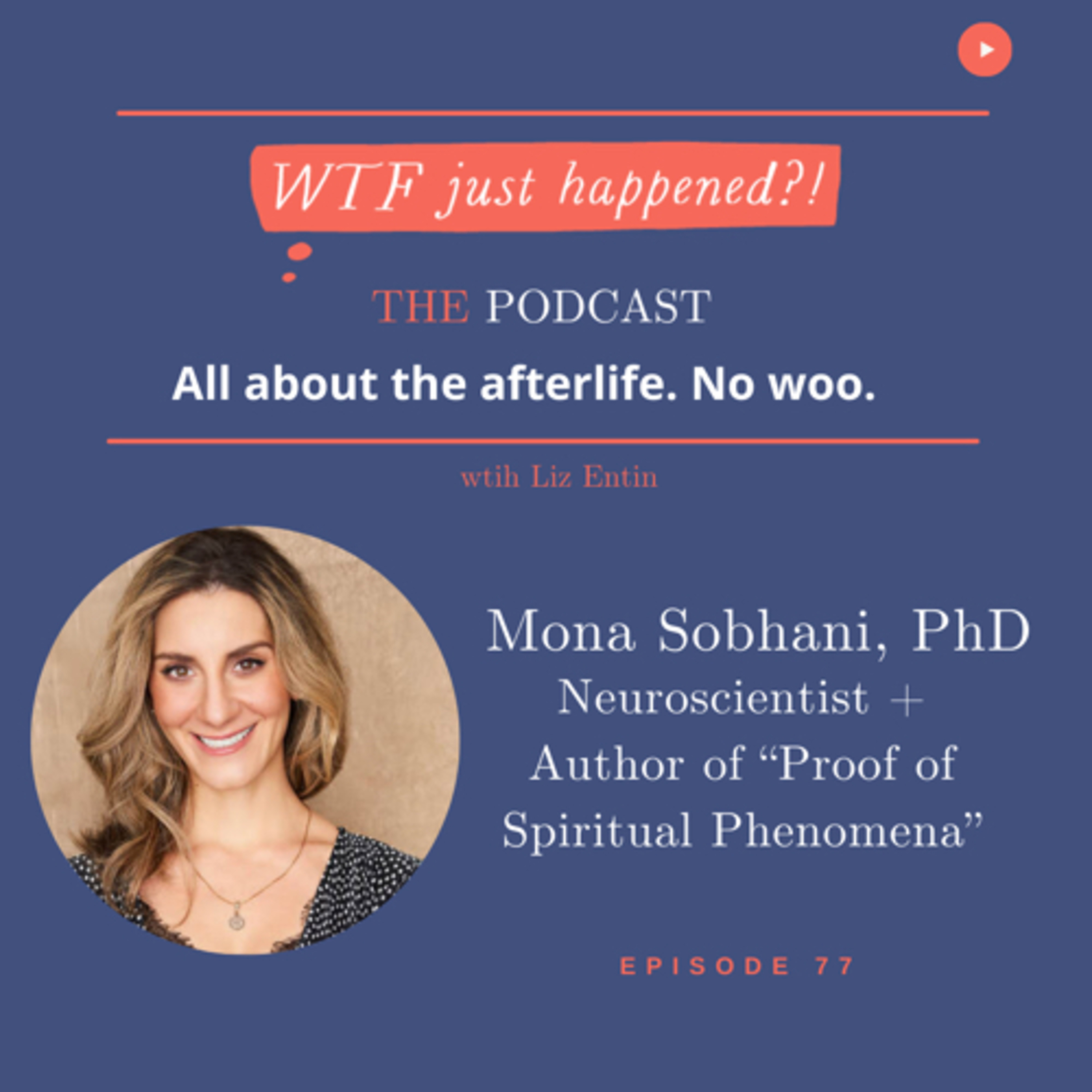 WTF Just Happened?!: All about the afterlife. No woo.