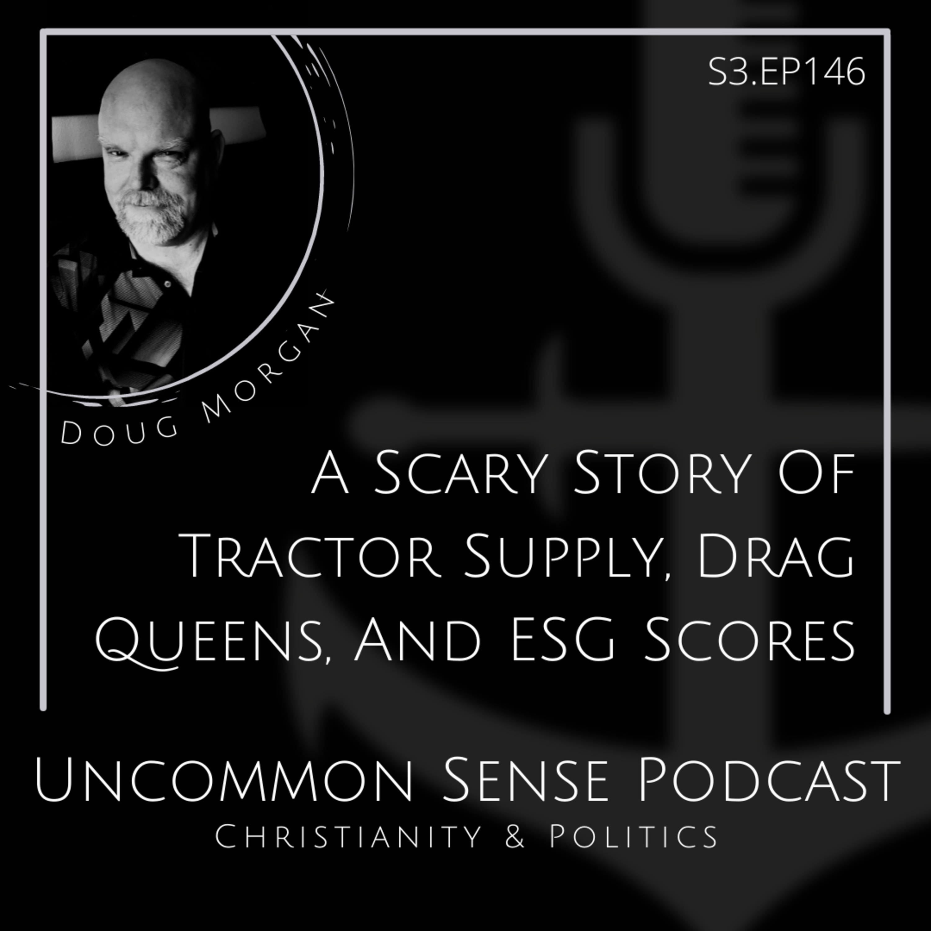 A Scary Story Of Tractor Supply, Drag Queens, And ESG Scores episode artwork