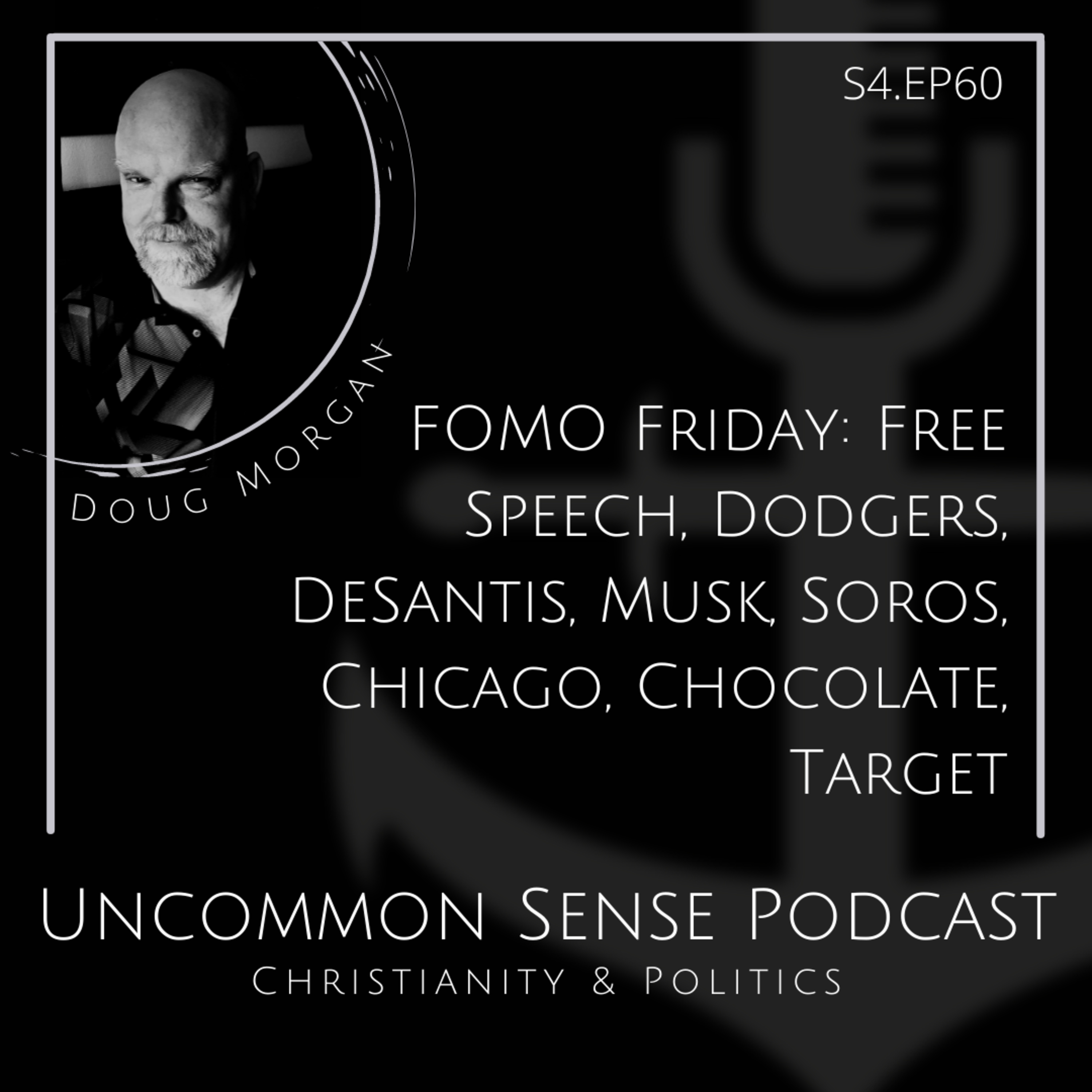FOMO Friday: Free Speech, Dodgers, DeSantis, Musk, Soros, Chicago, Chocolate, Target episode artwork