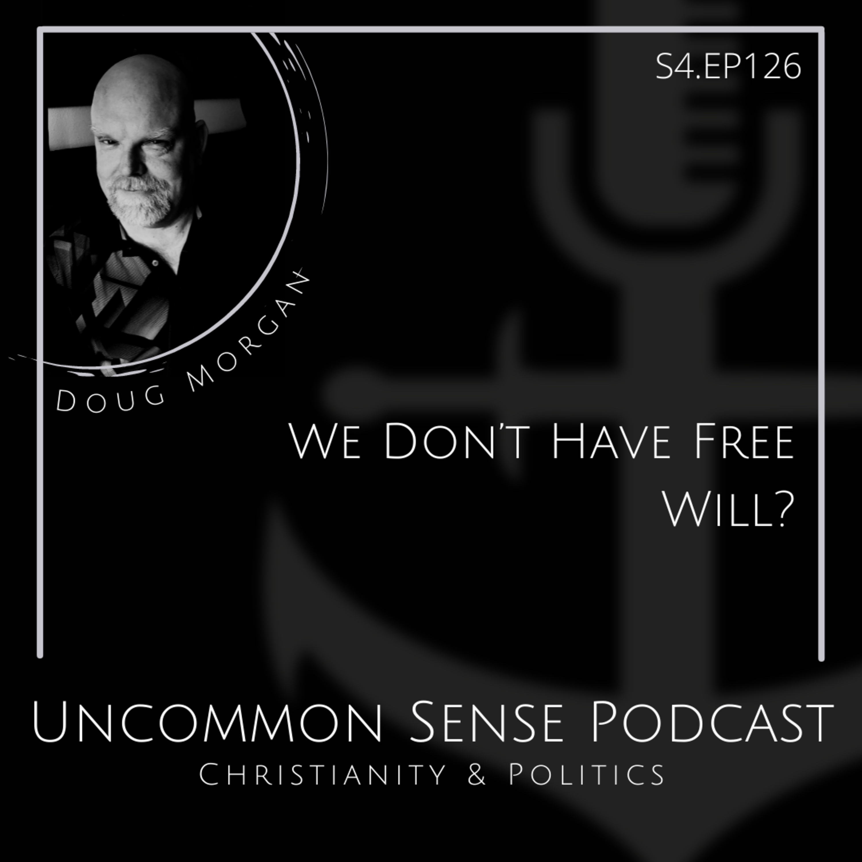 We Don't Have Free Will?