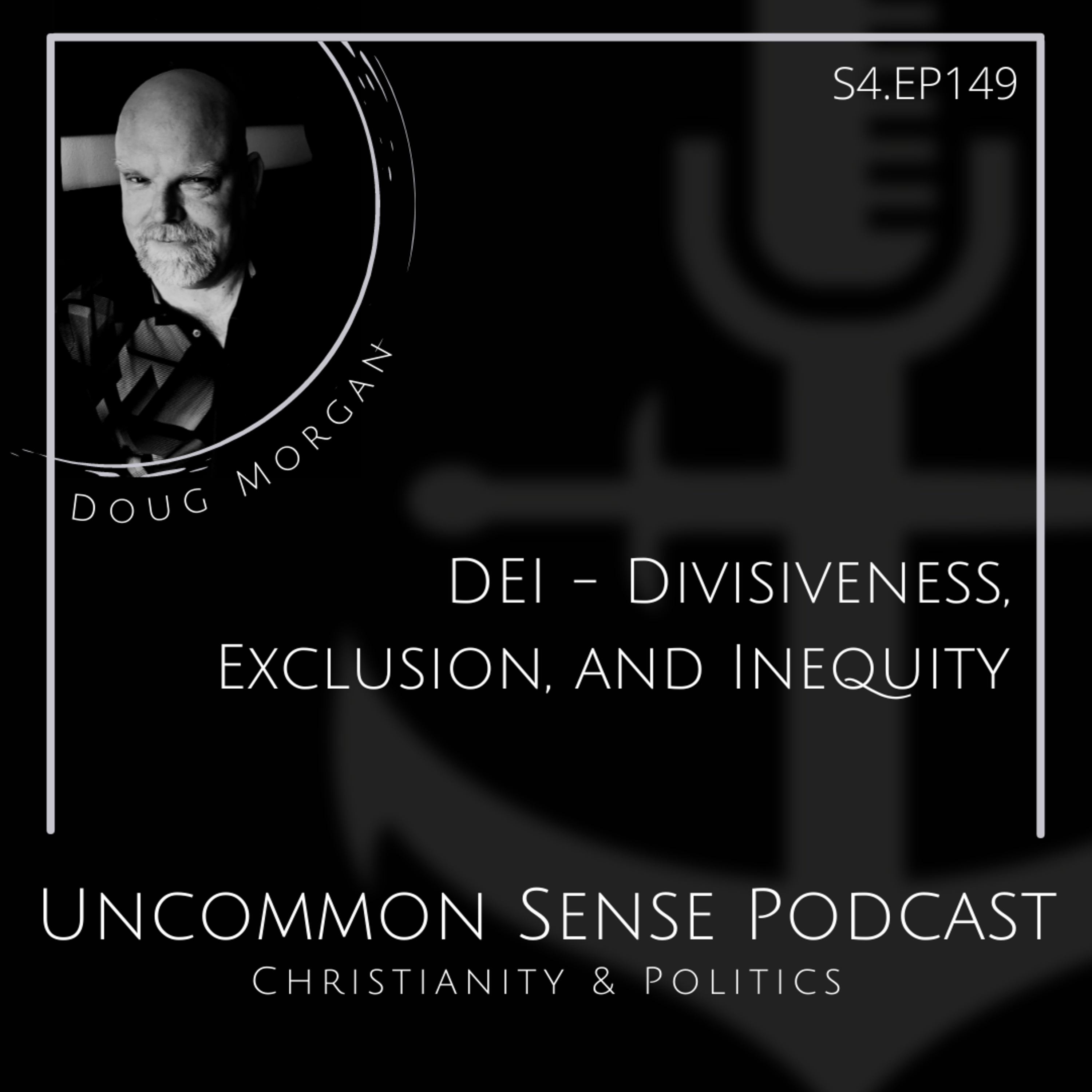 DEI - Divisiveness, Exclusion, and Inequity episode artwork