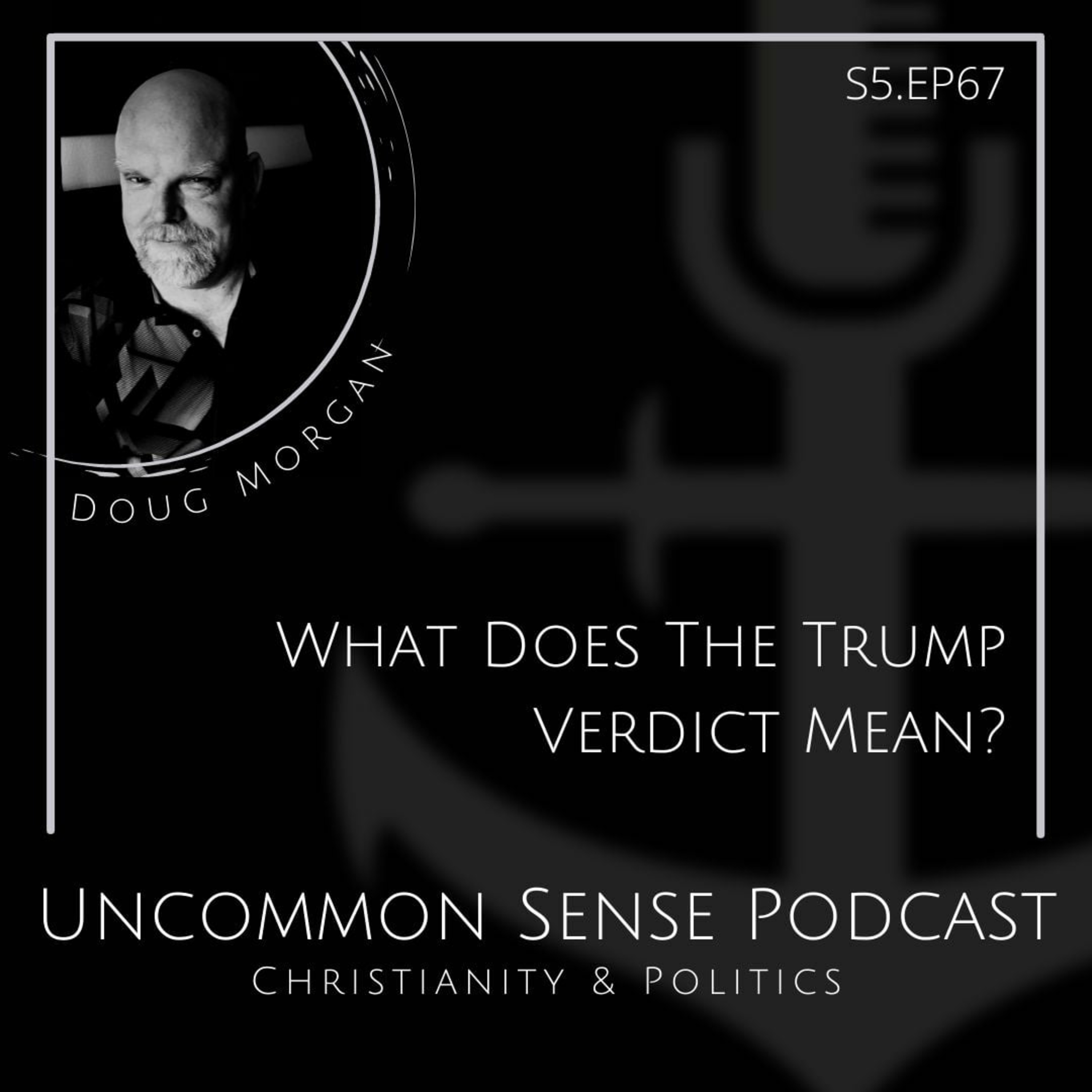 What Does The Trump Verdict Mean? episode artwork