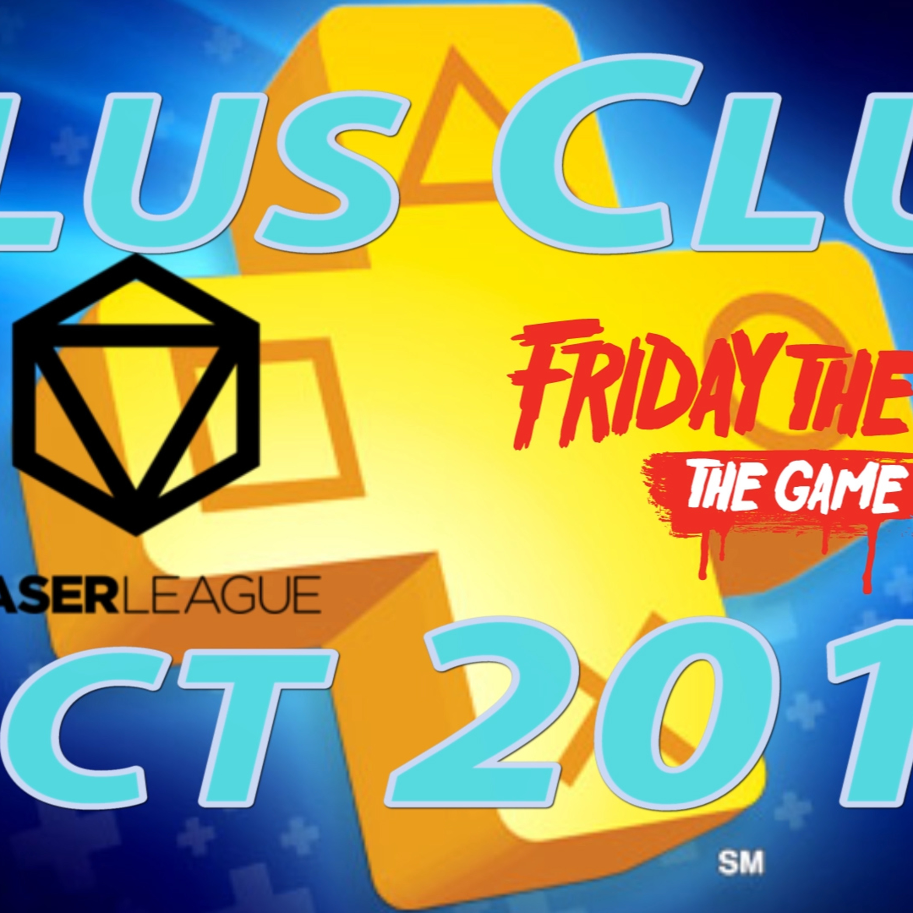 Plus Club Oct 2018 Laser League and Friday the 13th the game