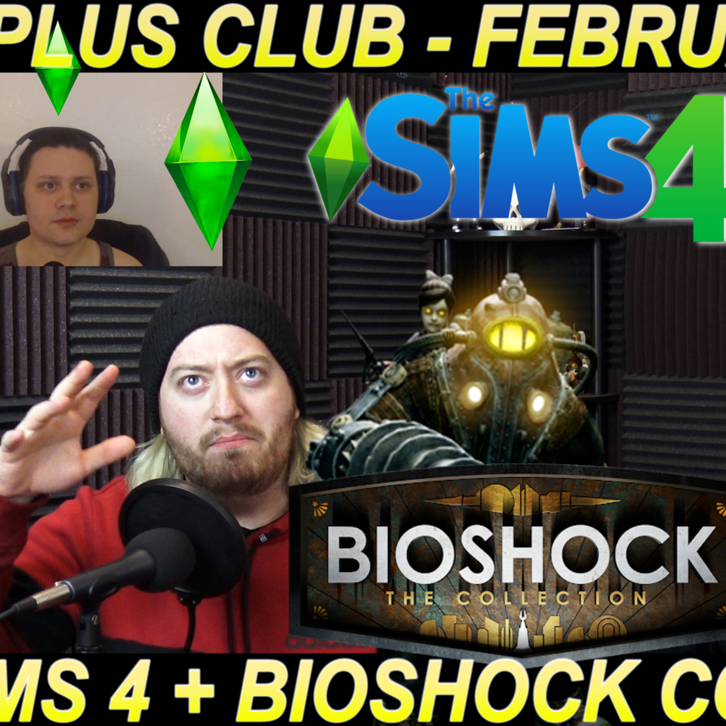 We PLAYED Sims 4 and Bioshock The Collection let's talk about it! (Plus Club Feb 2020)