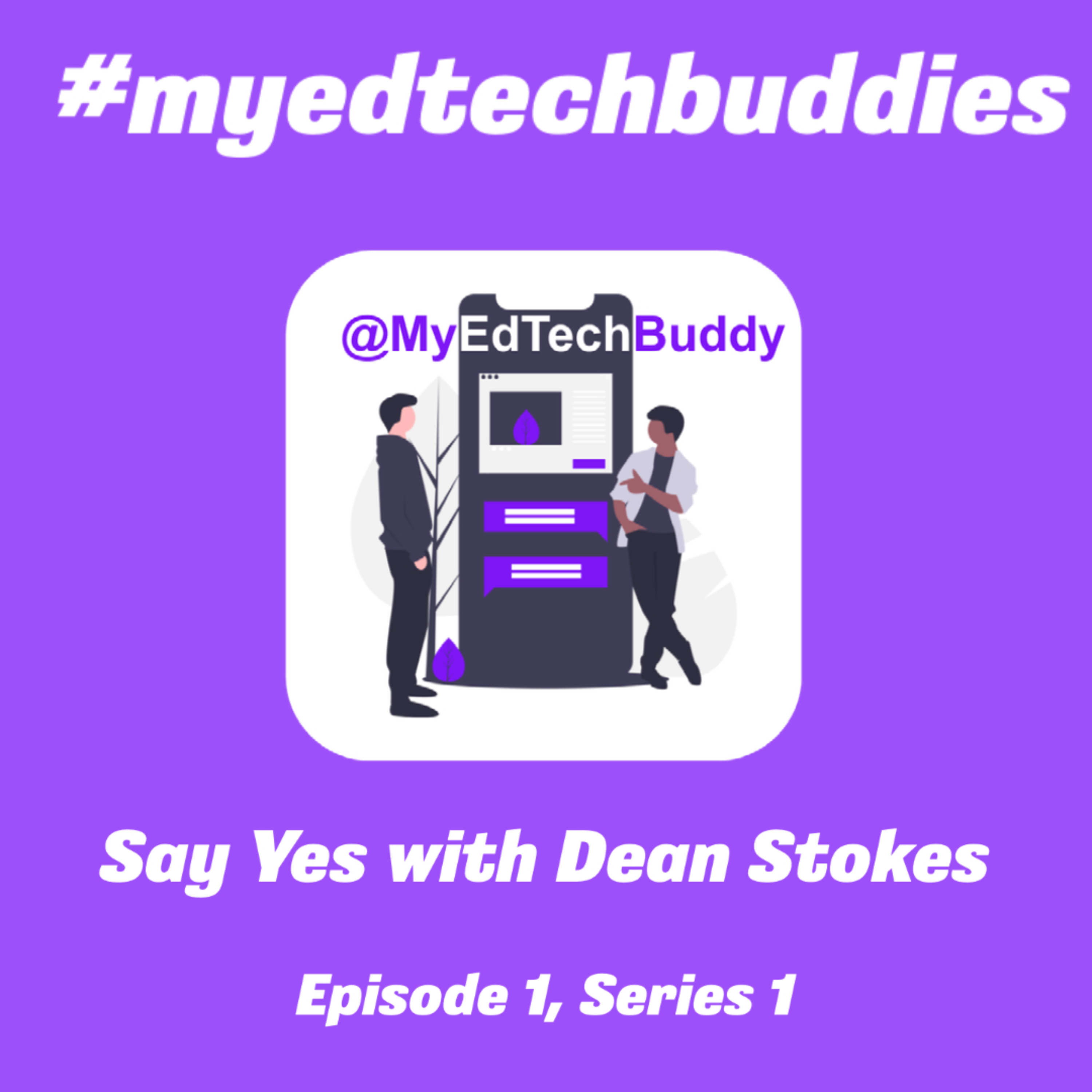 #1 Say Yes with Dean Stokes