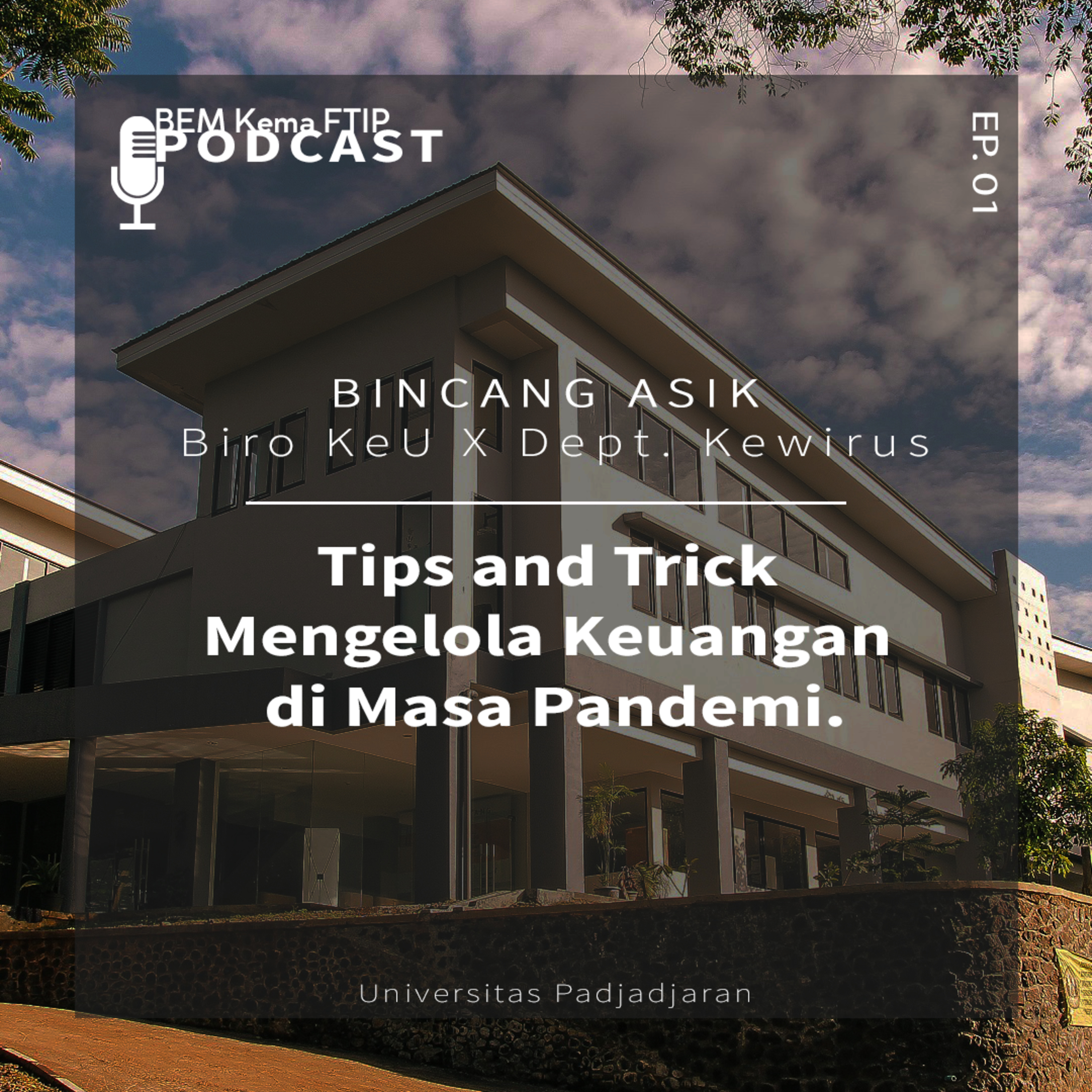 #BincangAsik KeU X Wirus Eps.1 : Tips and Trick Mengelola Keuangan di Masa Pandemi