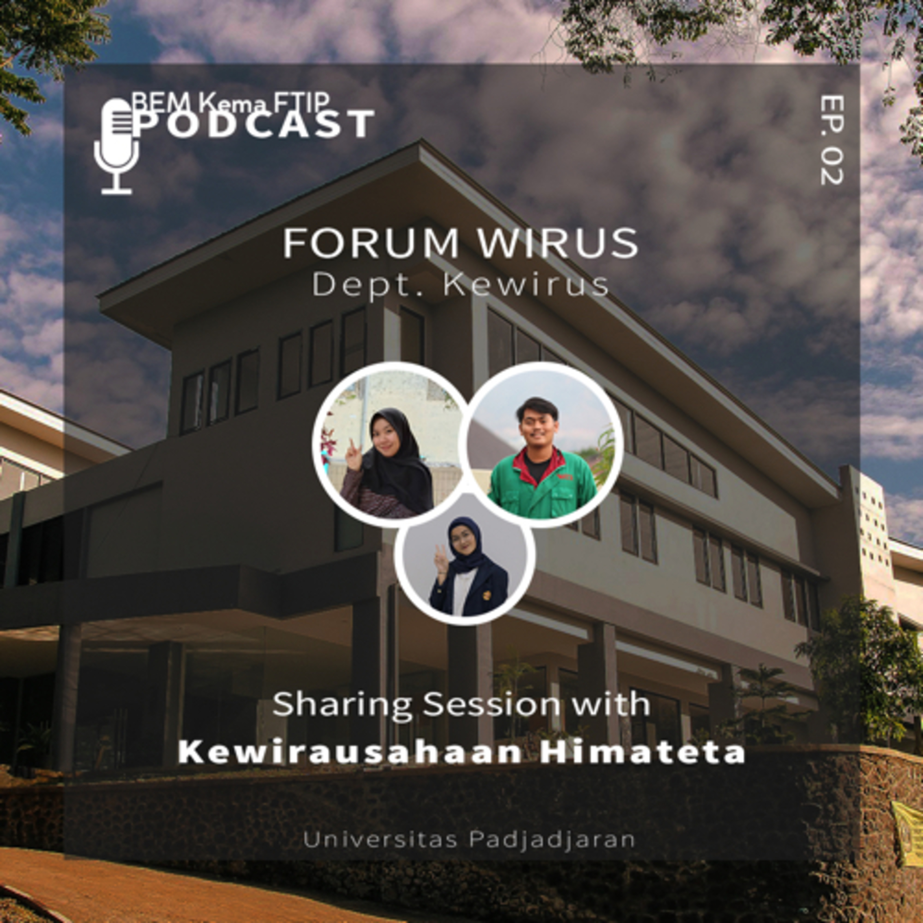 Podcast Forum Wirus #2: Sharing Session with Kewirausahaan Himateta