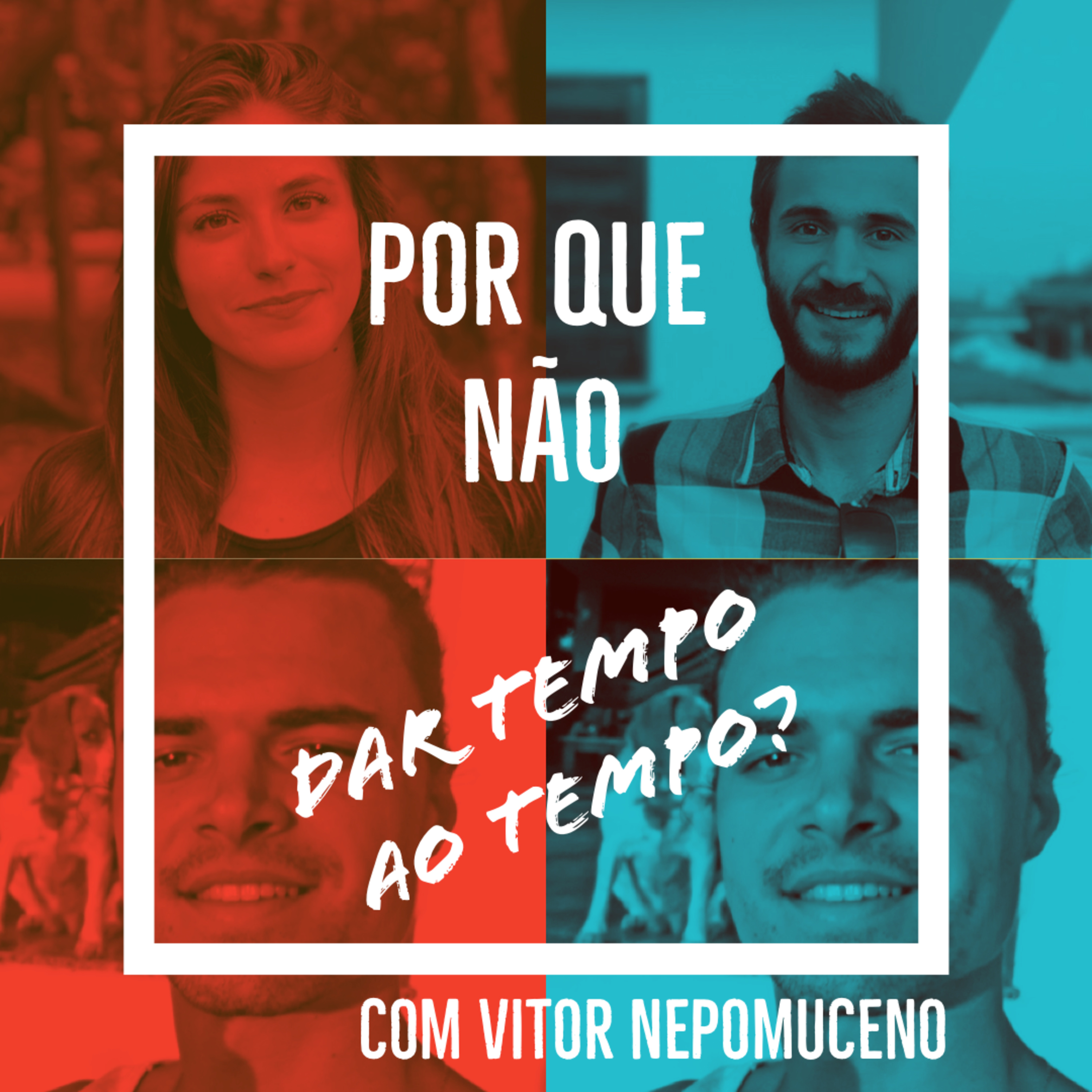 Por que não?