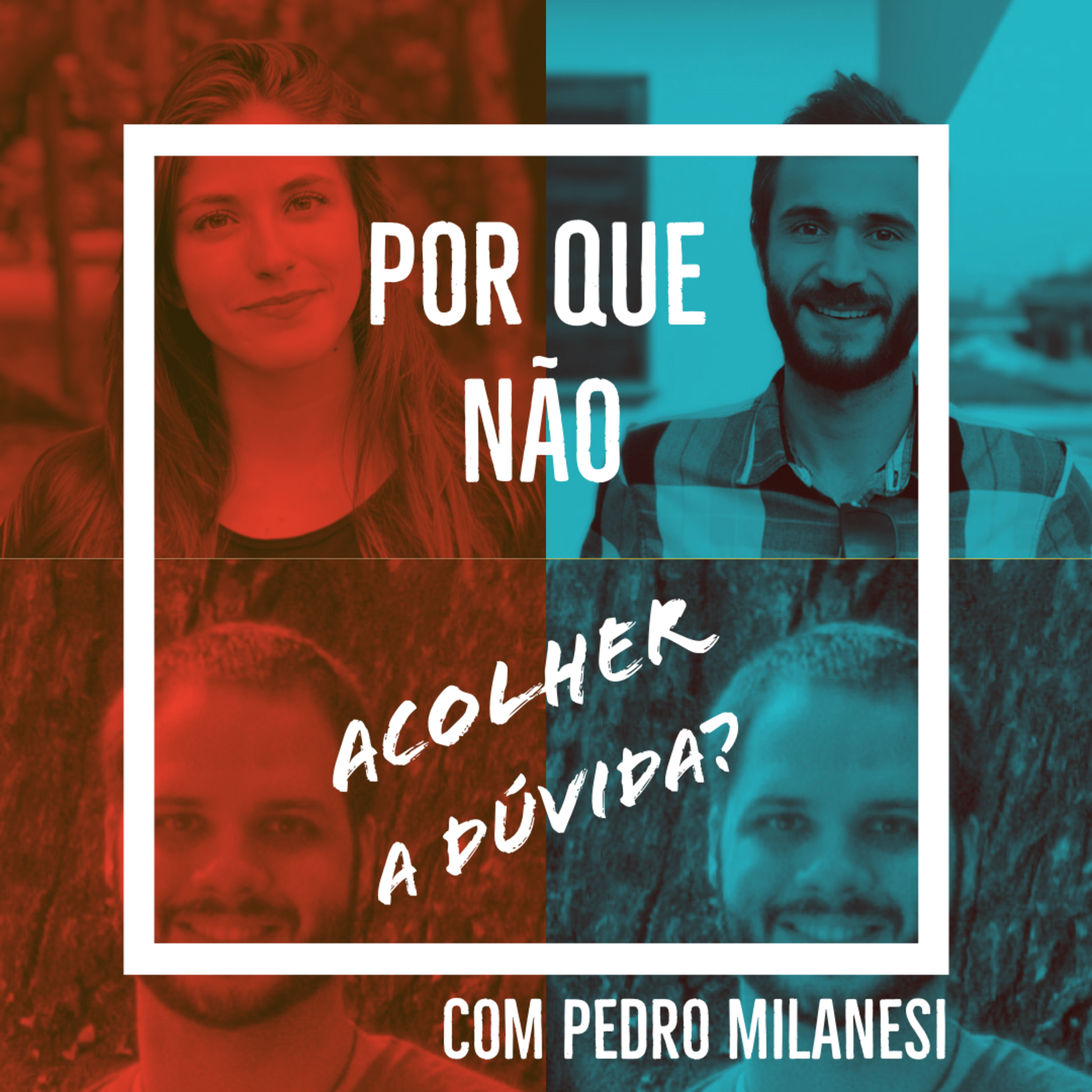 Por que não?