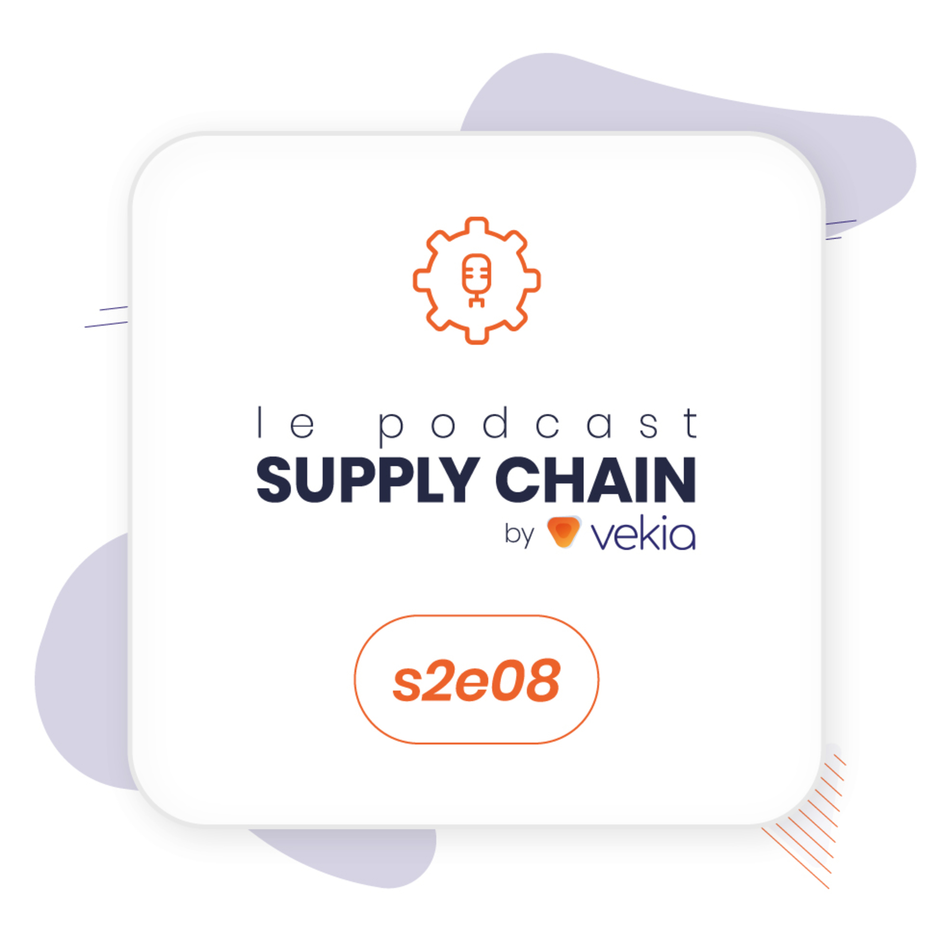 Le Podcast Supply Chain by Vekia
