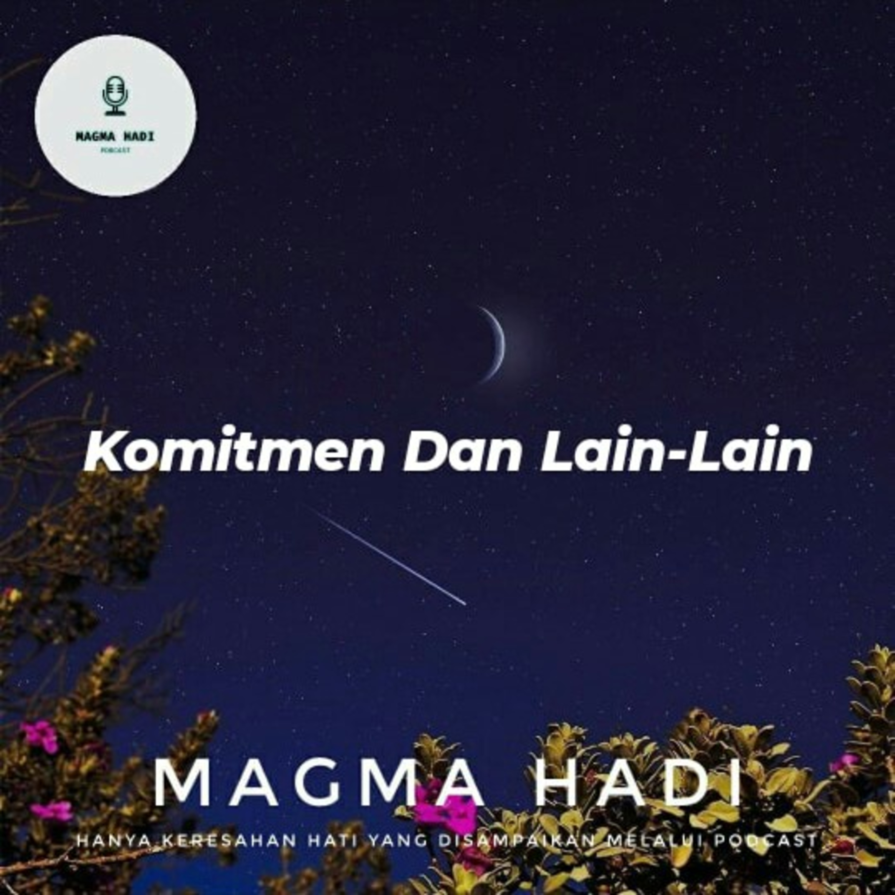 Komitmen Dan Lain-Lain episode artwork