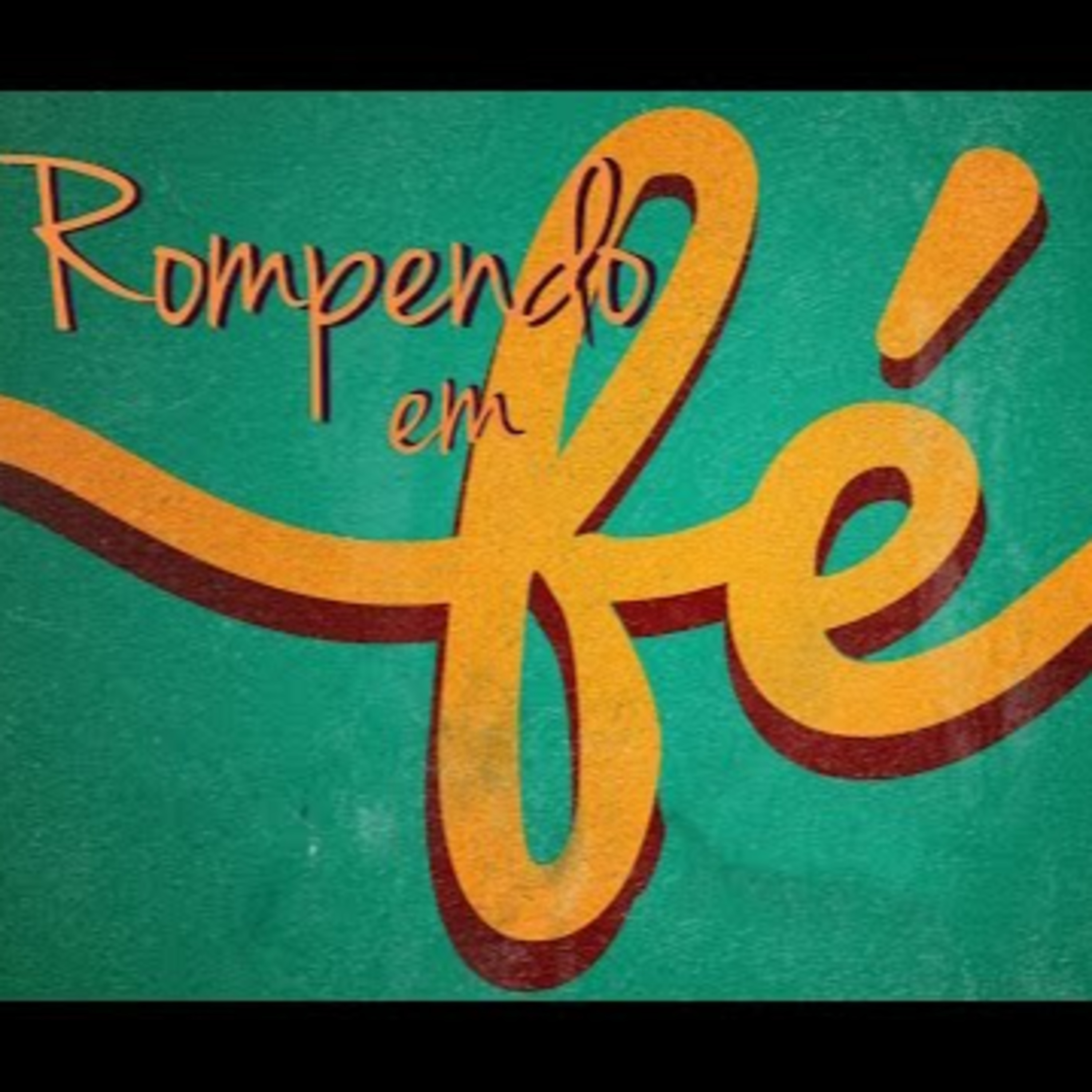 Rompendo em Fé episode artwork