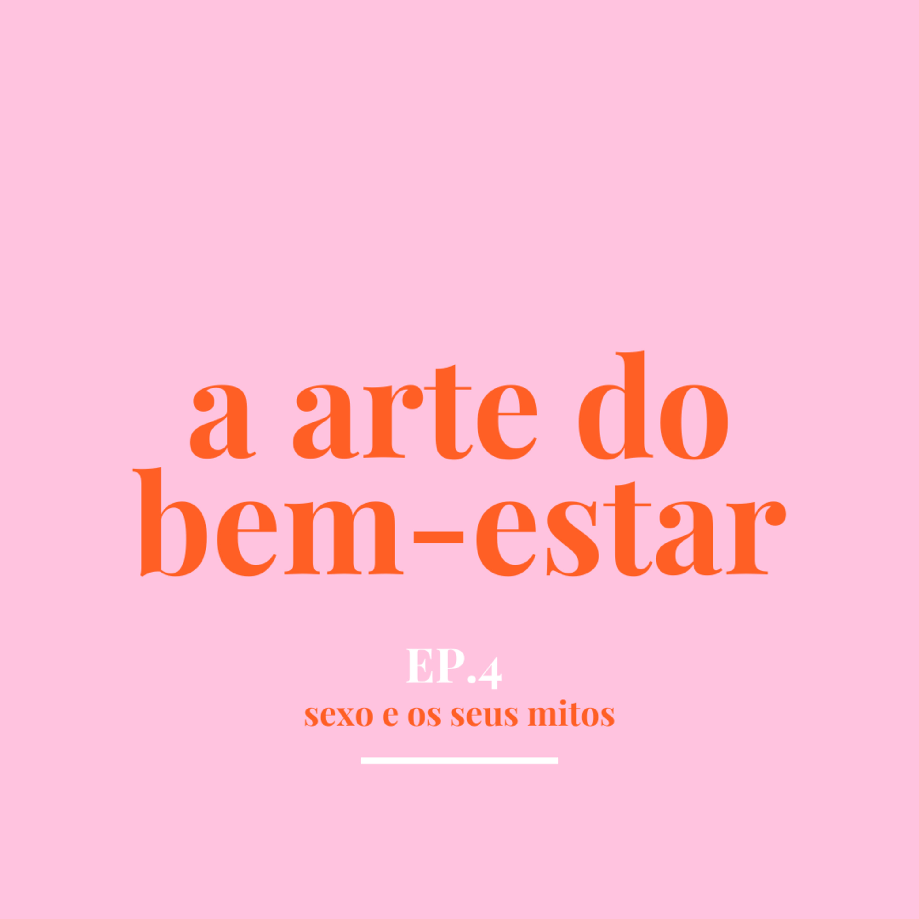 Sexo e os seus mitos episode artwork