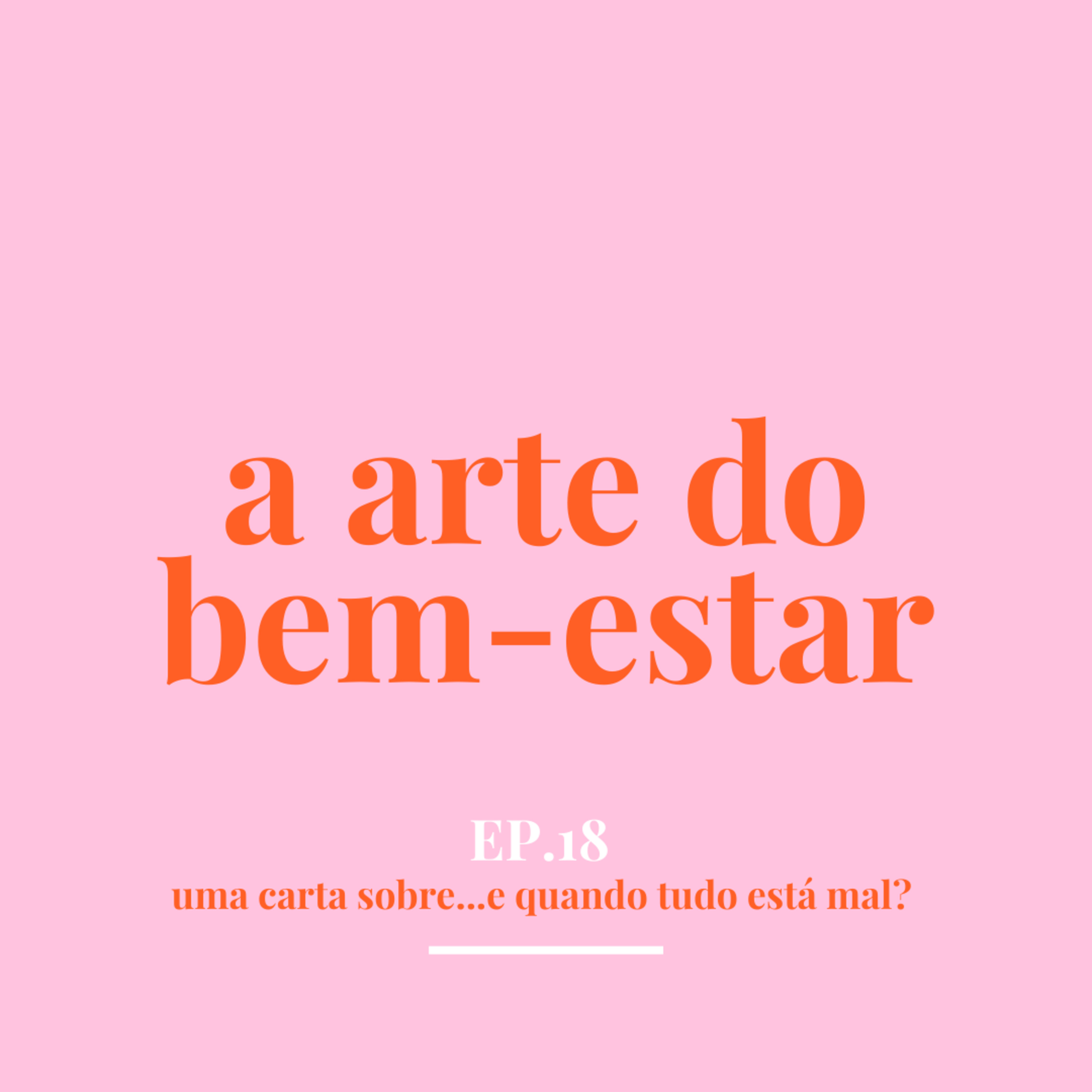 Uma carta sobre... e quando tudo está mal? episode artwork