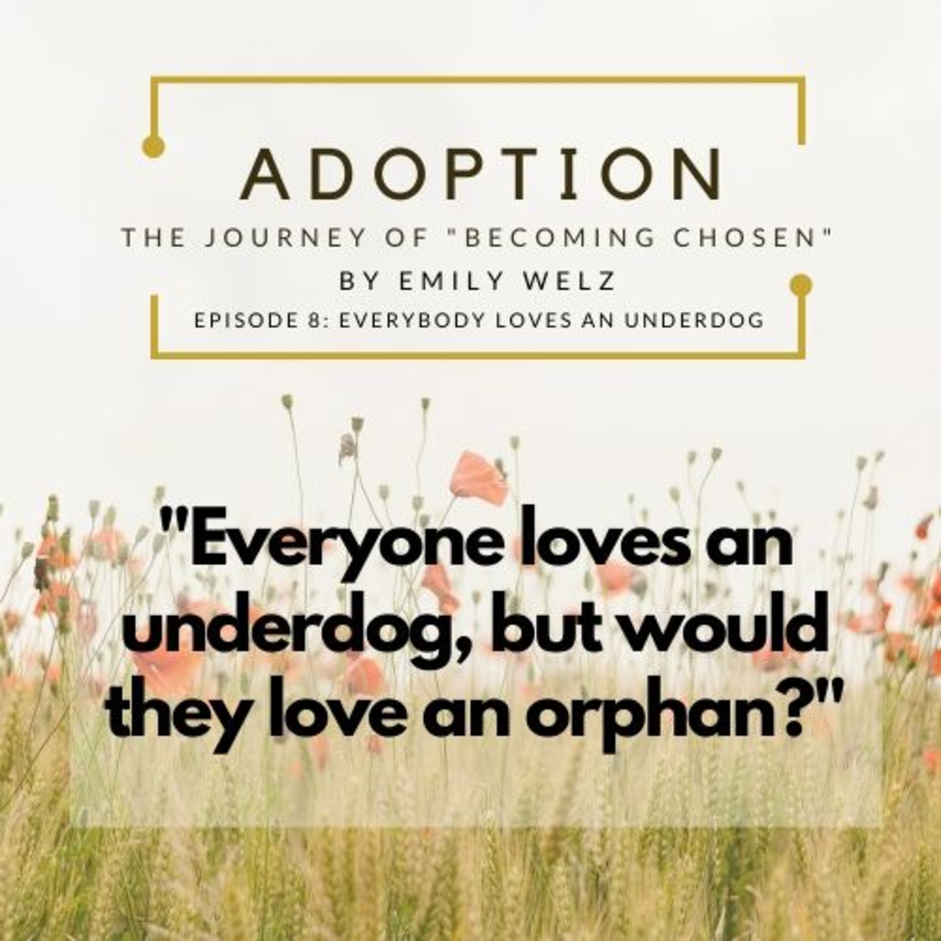 Everybody Loves an Underdog, Episode 108