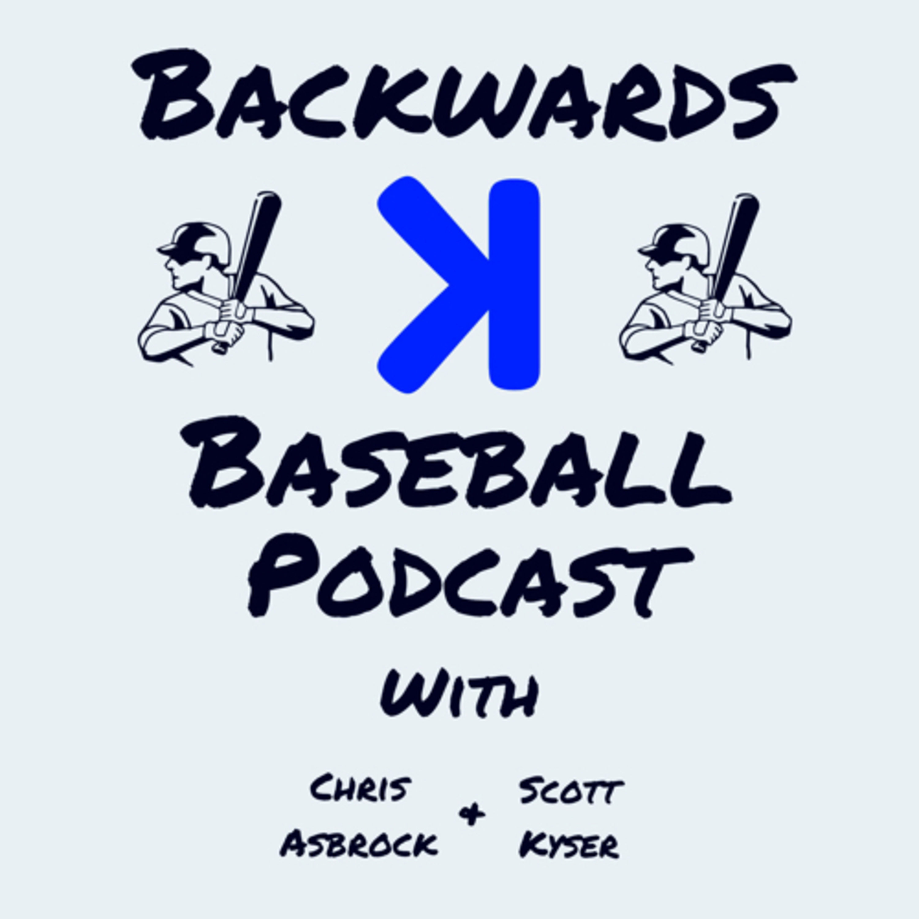 Backwards K Baseball: It Was All Good Just A Week Ago  episode artwork