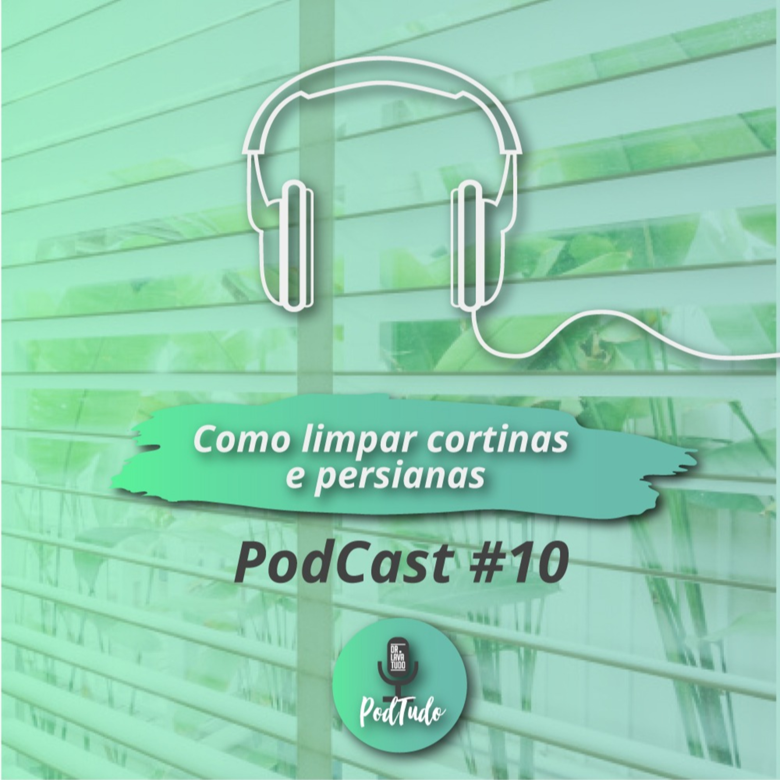 PodTudo: Dicas de Limpeza e Decoração - Dr. Lava Tudo