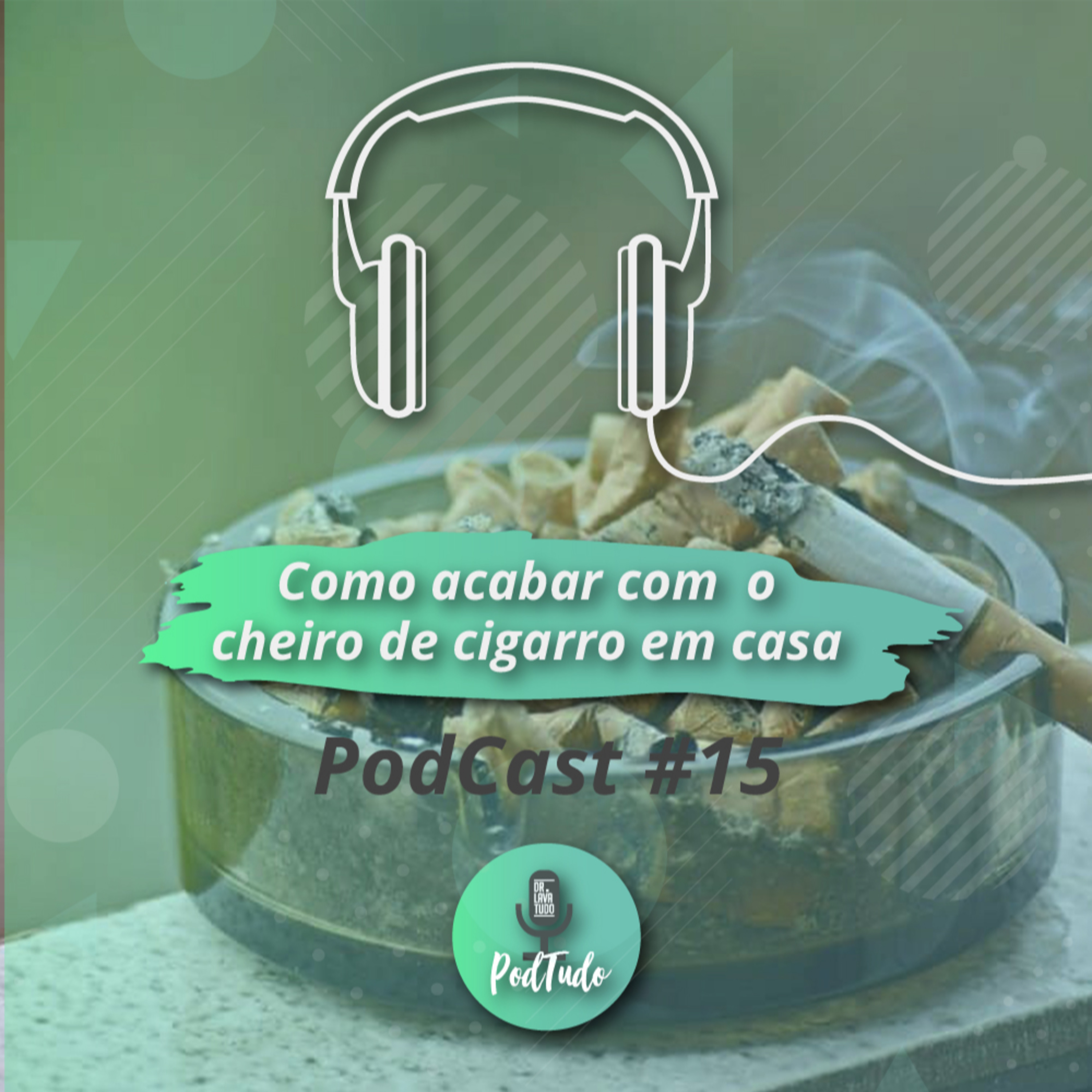 PodTudo: Dicas de Limpeza e Decoração - Dr. Lava Tudo