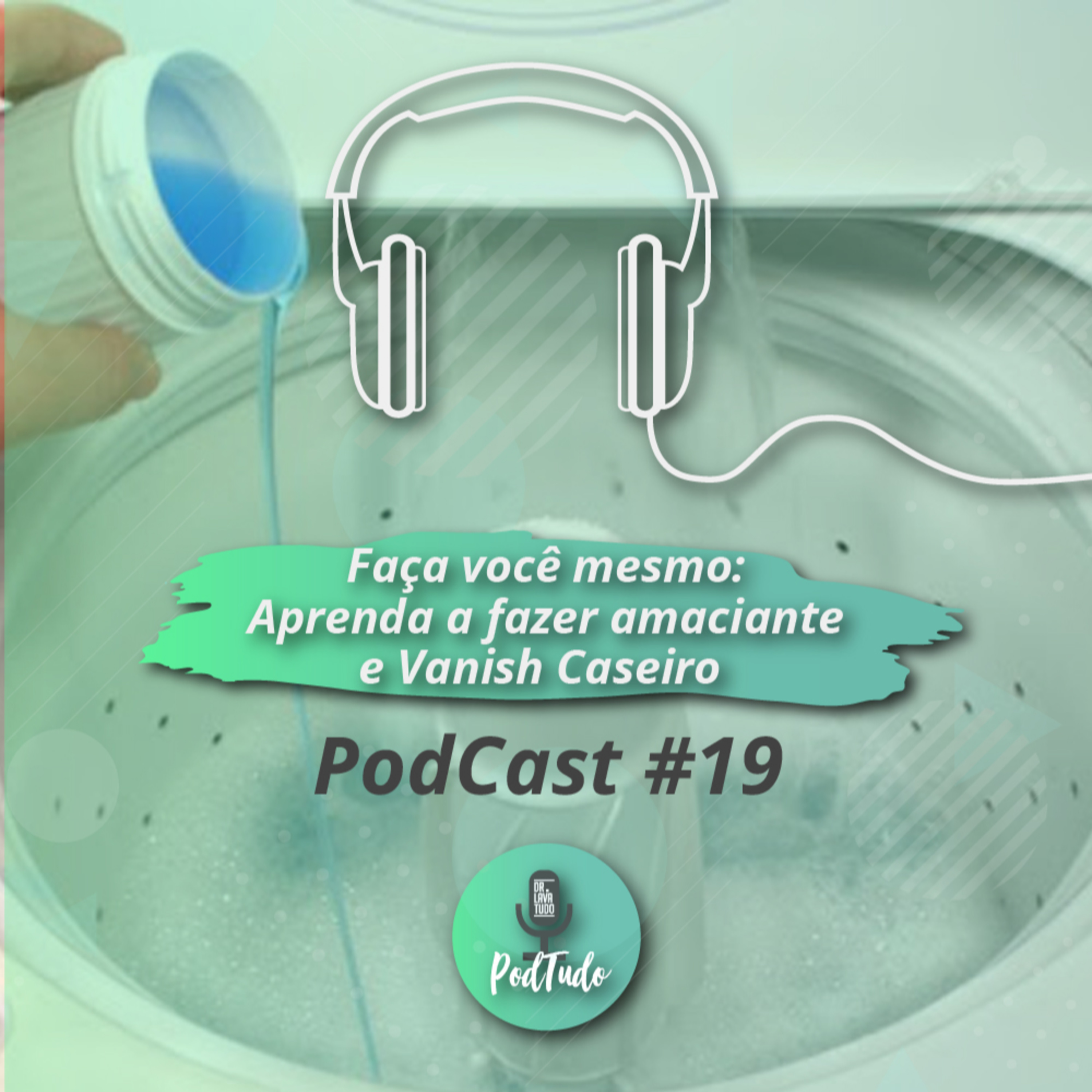 #19 - Aprenda a fazer Amaciante e Vanish caseiros