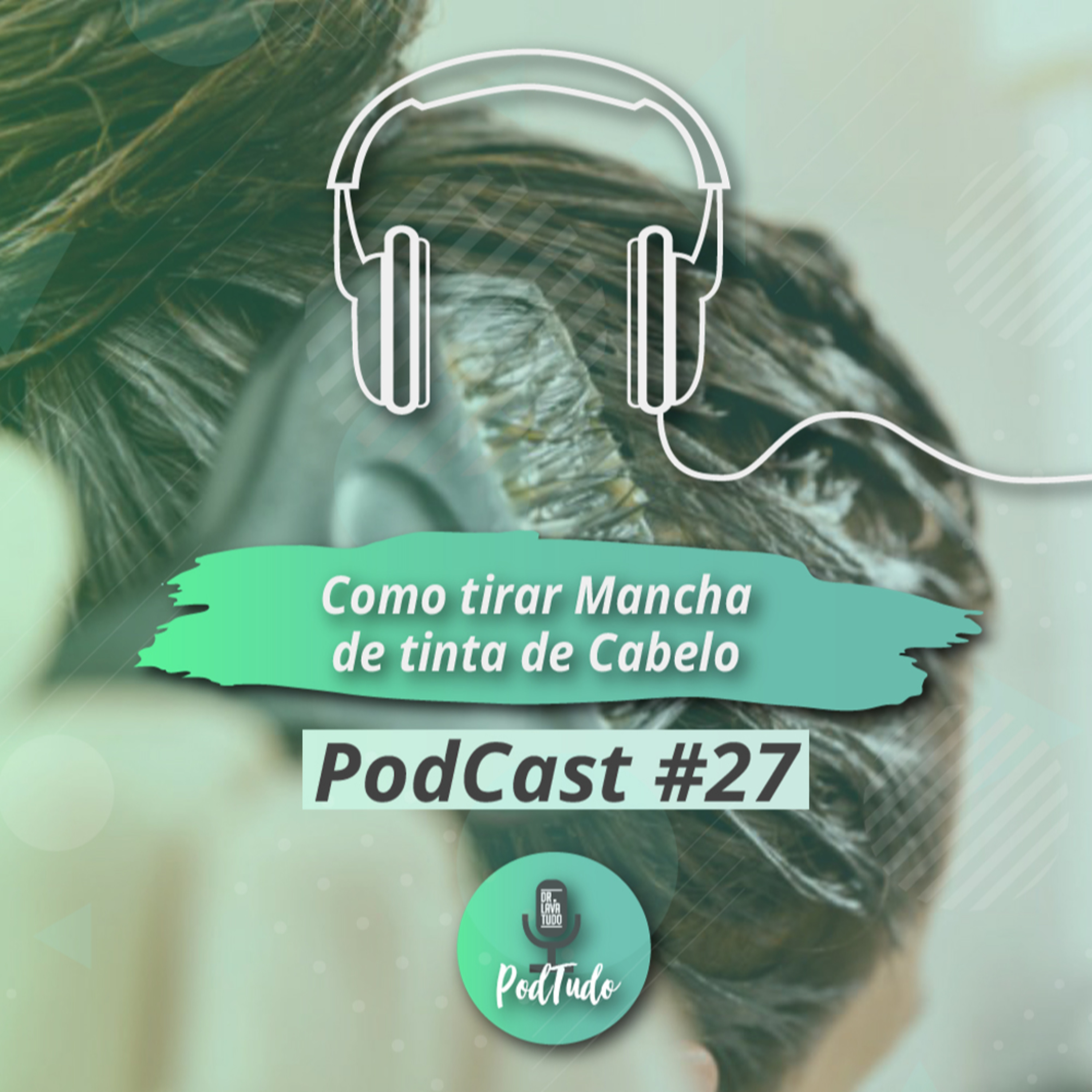 #27 Como tirar manchas de tinta de cabelo