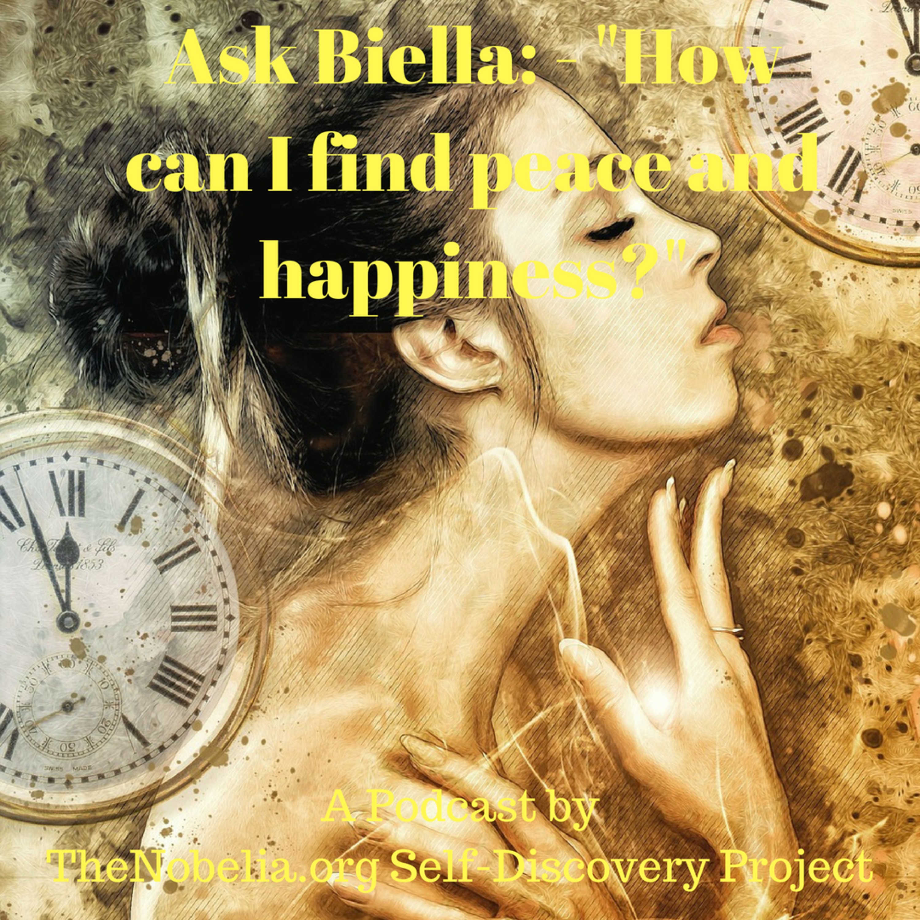 Ask Biella - "How can I find peace and happiness?" episode artwork