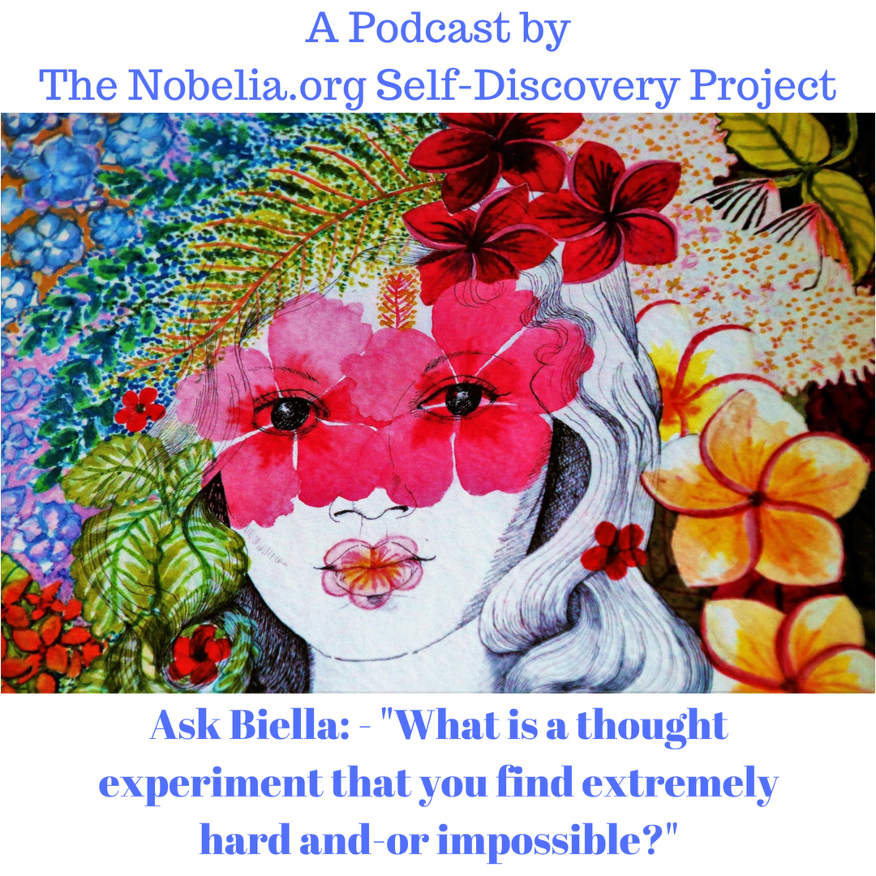 Ask Biella: - "What is a thought experiment that you find extremely hard and-or impossible?" episode artwork