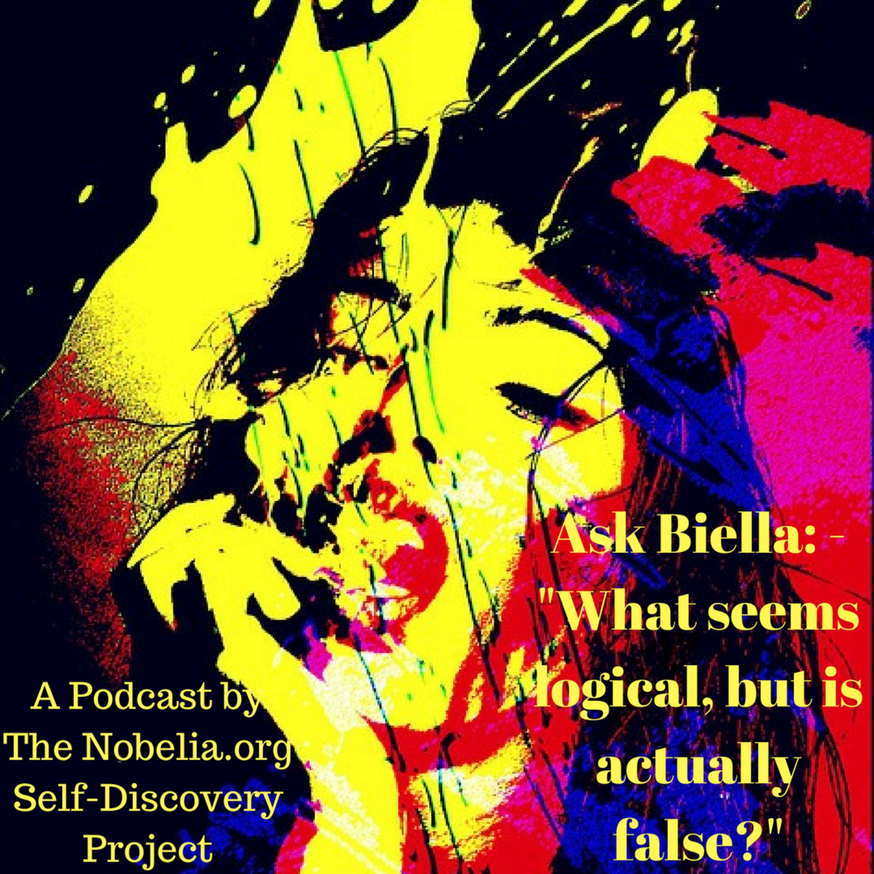 Ask Biella: - "What seems logical, but is actually false?" episode artwork