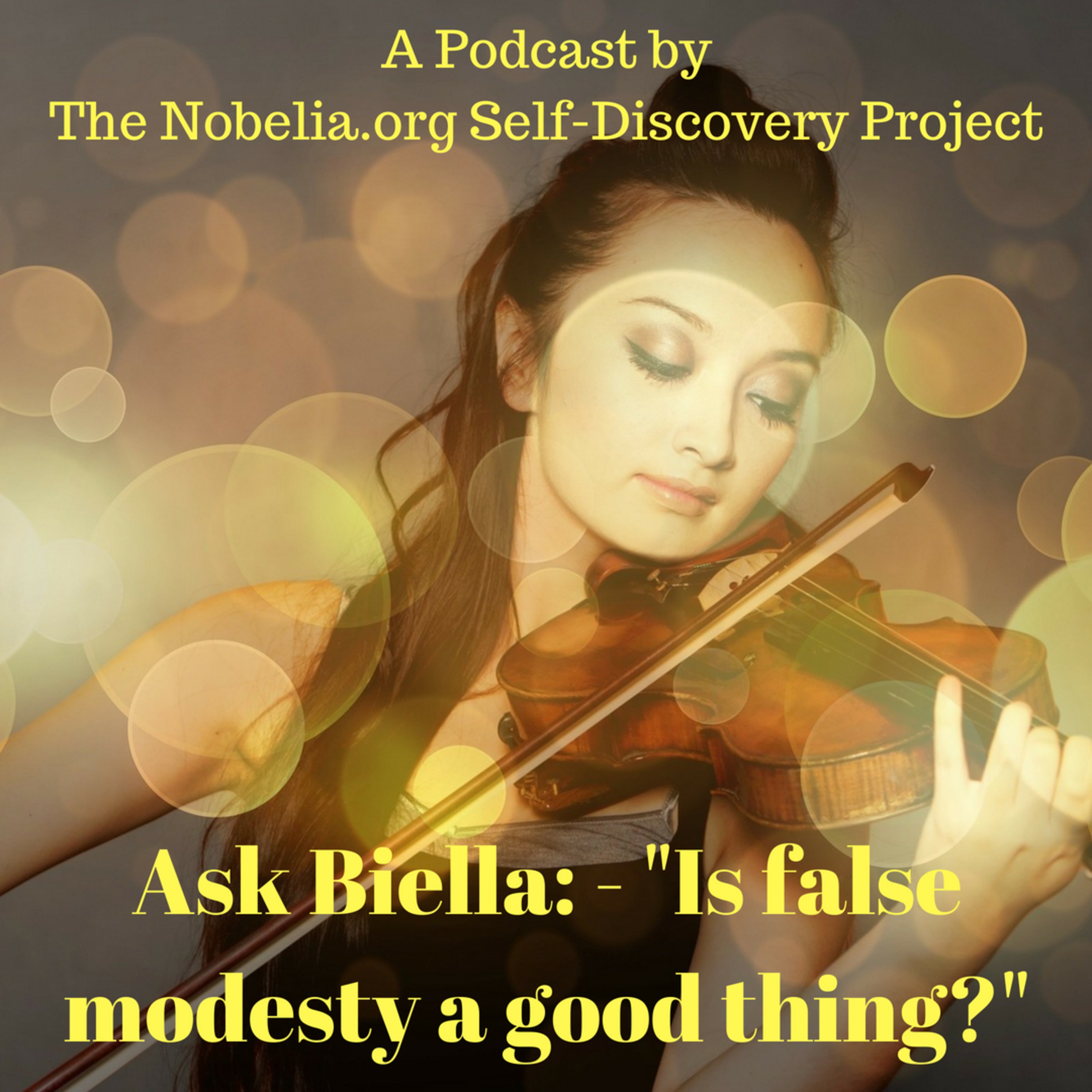 Ask Biella: - "Is false modesty a good thing?" episode artwork