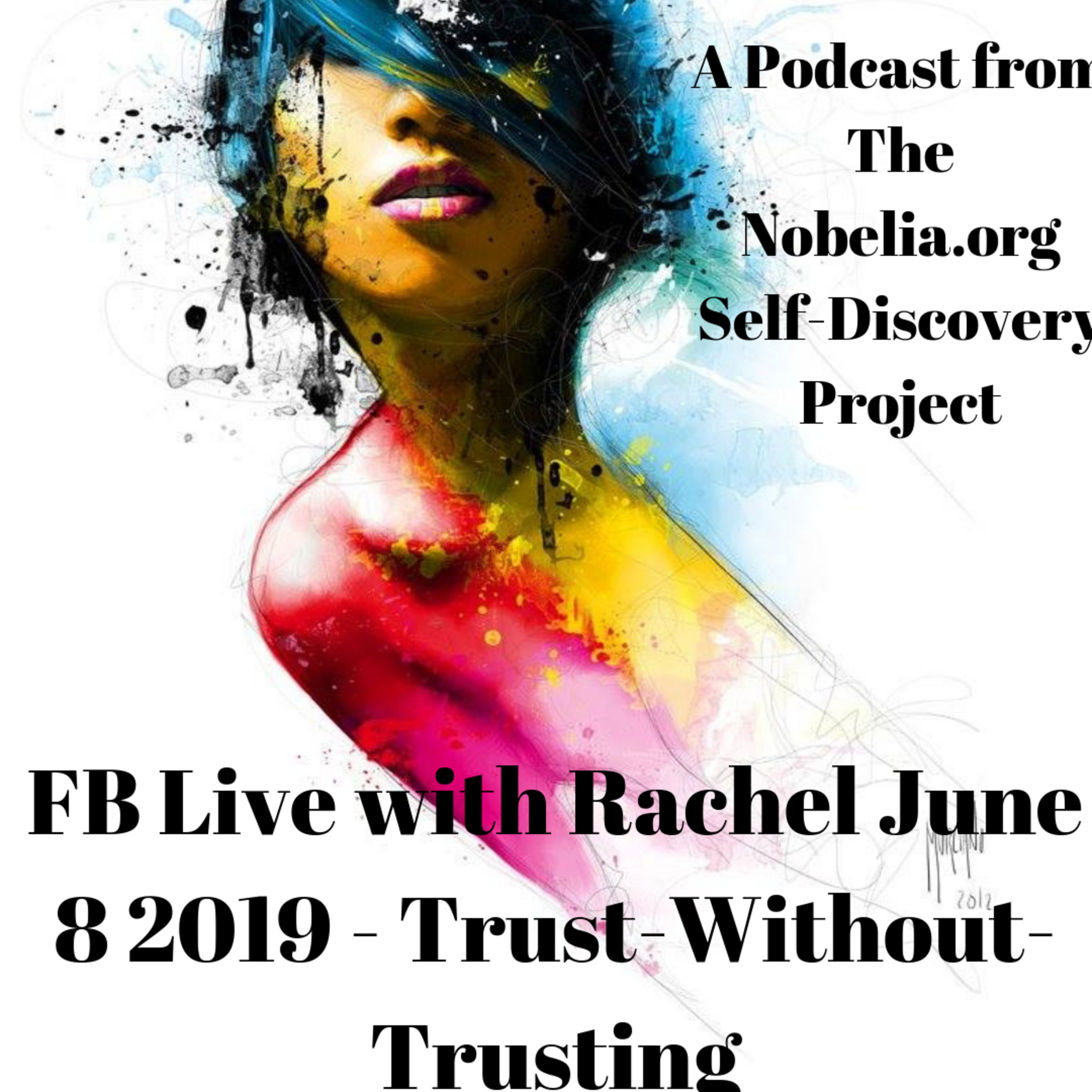 FB Live with Rachel June 8 2019 - Trust-Without-Trusting