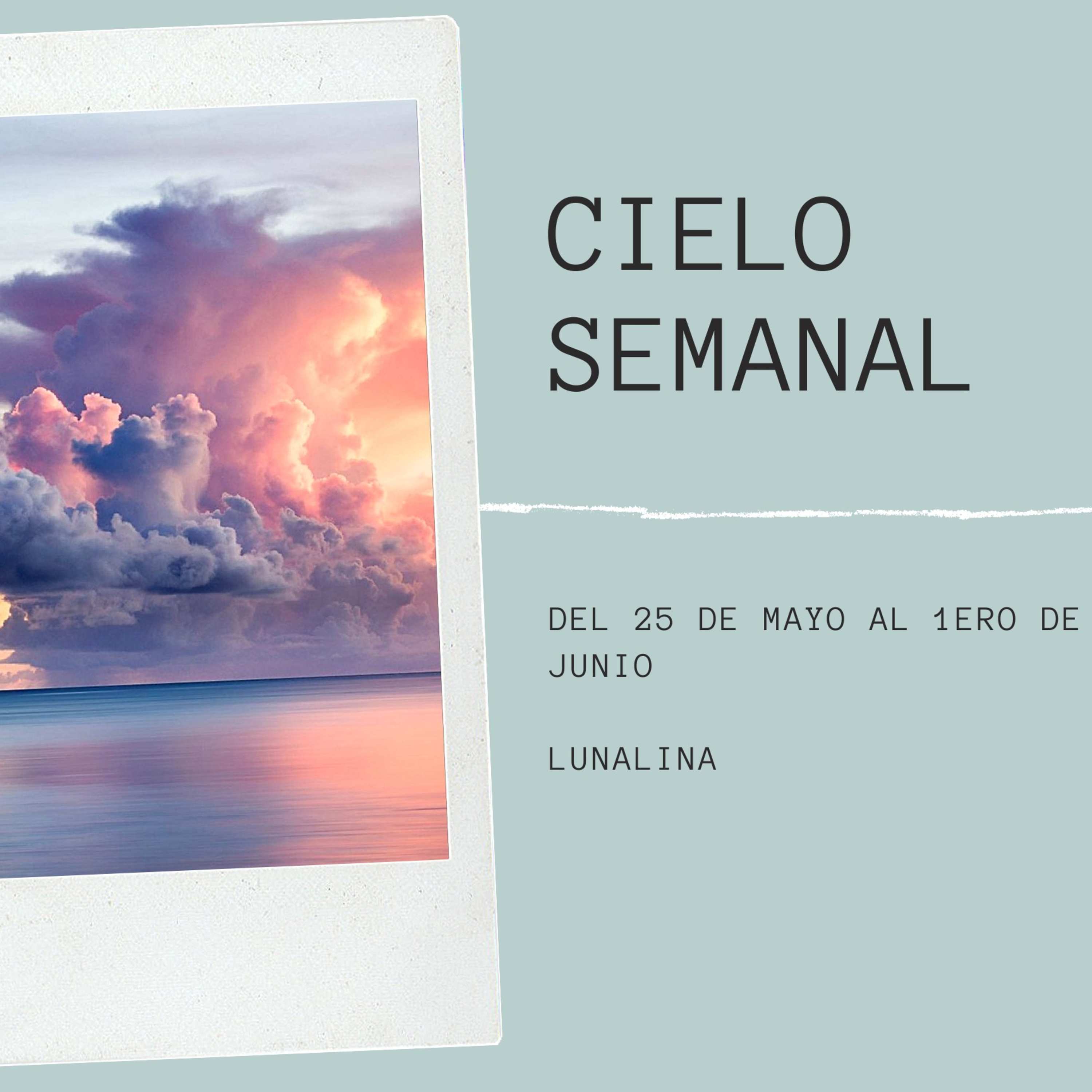 Cielo semanal del 25 de Mayo al 1ero de Junio episode artwork
