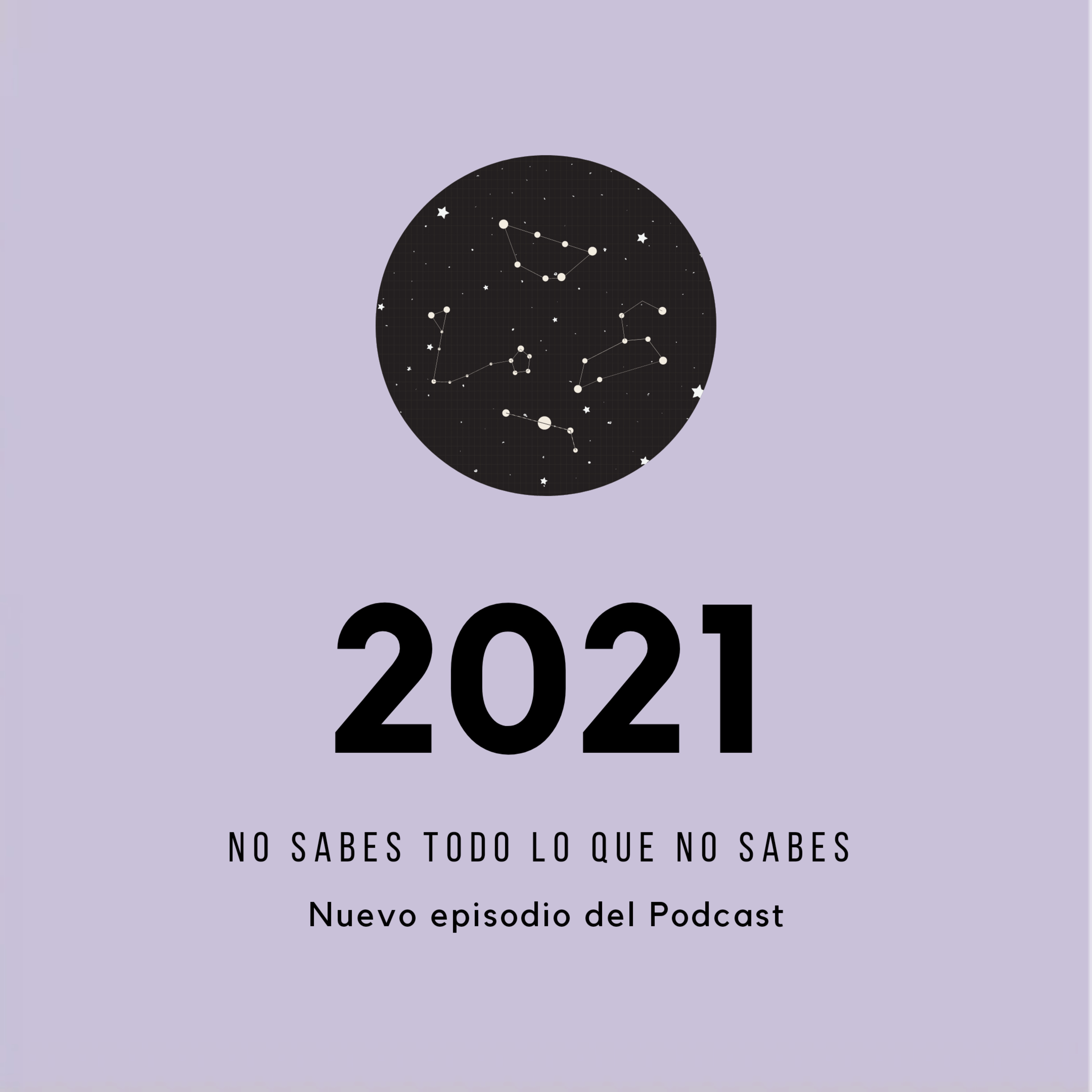 Año 2021 - No sabes todo lo que no sabes episode artwork