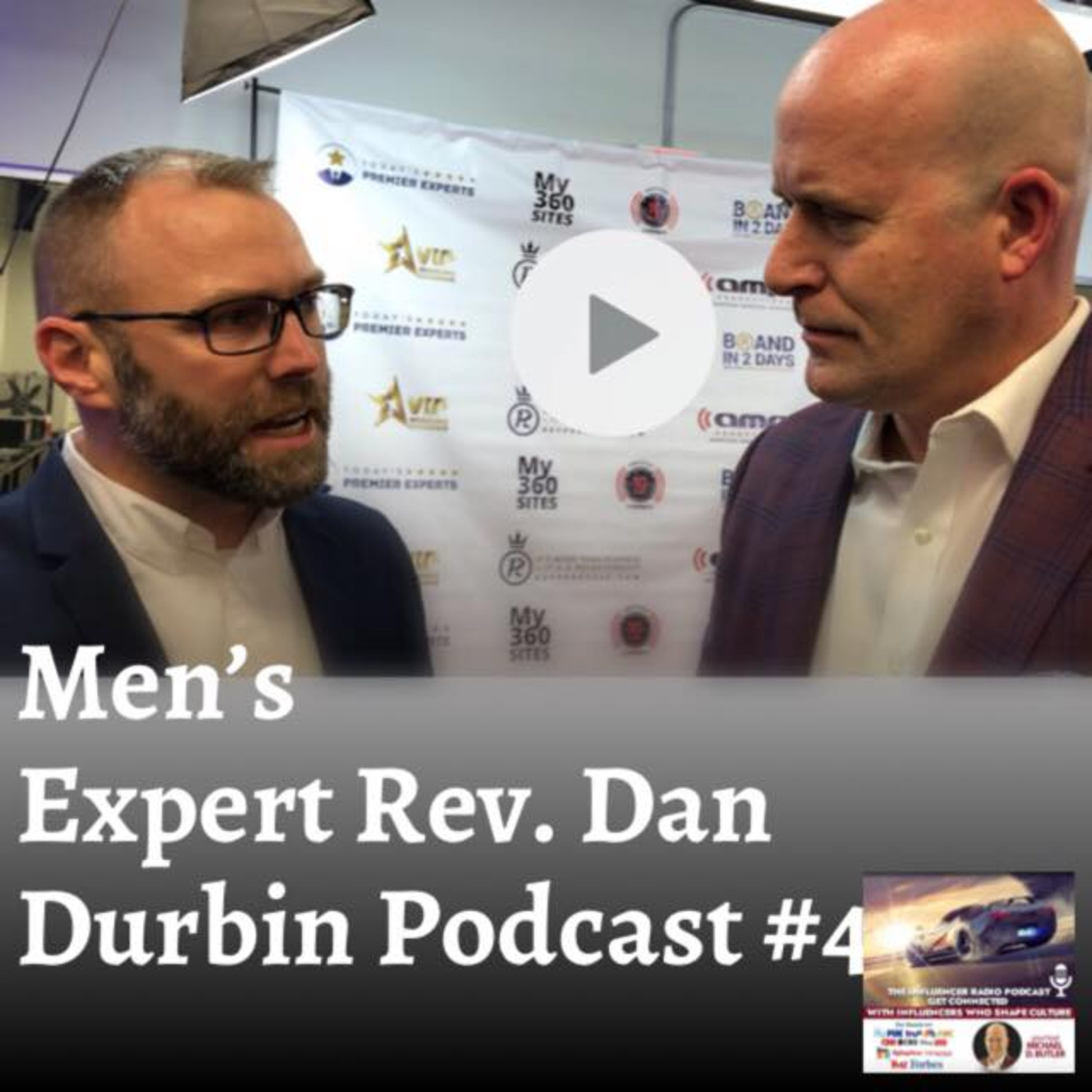 Podcast #4 Men's Expert - Pastor Dan Durbin Interviewed by Michael D. Butler Podcast #4 Men's Expert - Pastor Dan Durbin Interviewed by Michael D. Butler