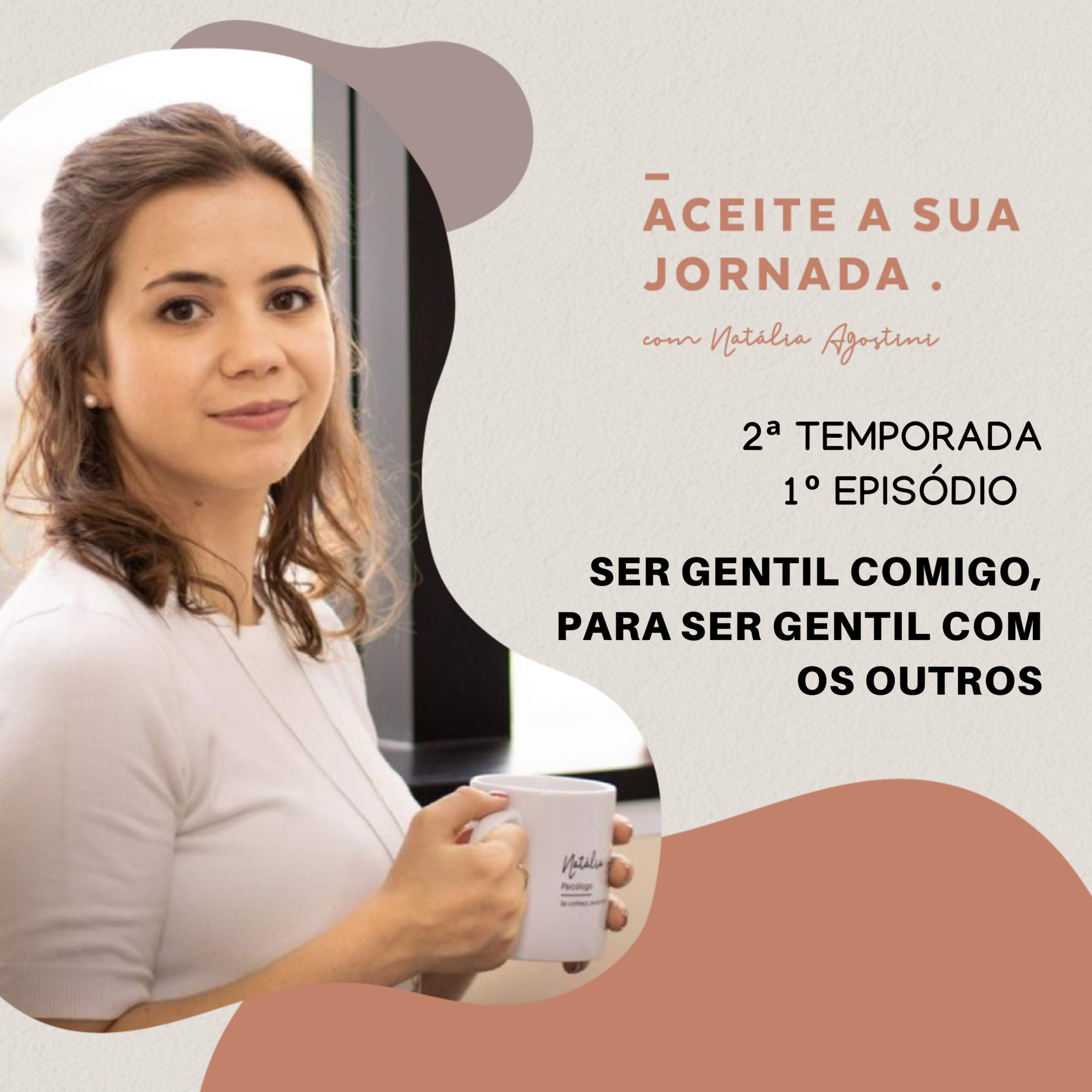 Ser gentil comigo, para ser gentil com os outros episode artwork